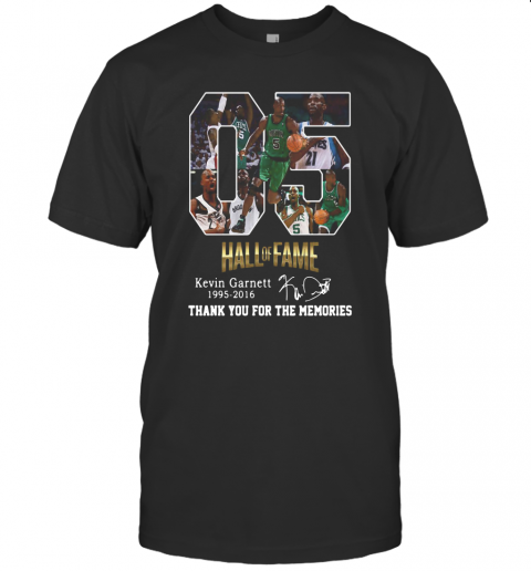 05 Hall Of Fame Kevin Garnett 1995 2016 Signature T Shirt