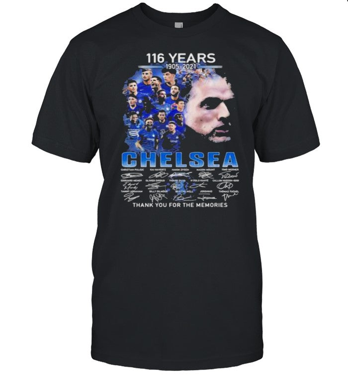 116 years 1905 2021 Chelsea thank you for the memories signature shirt