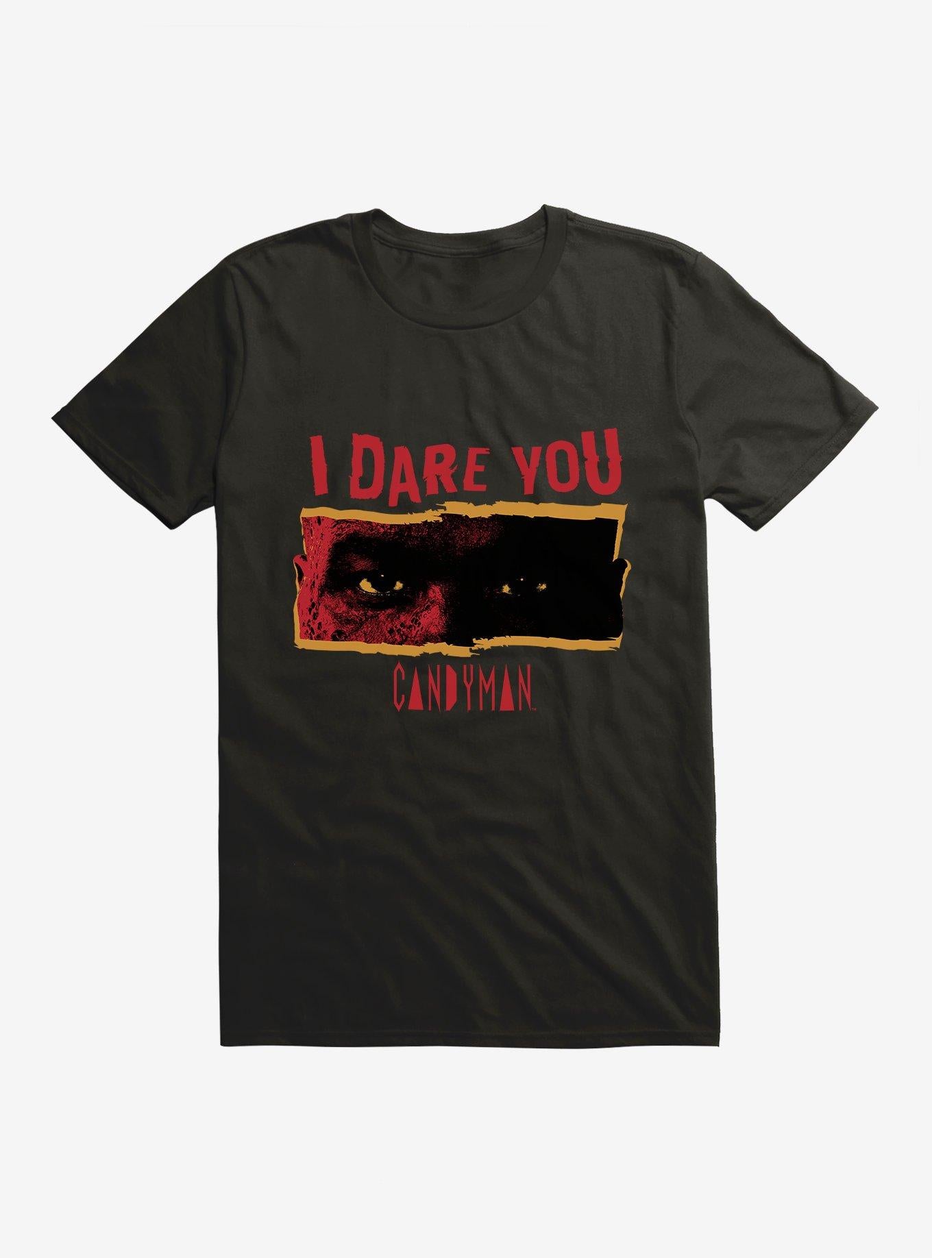 Candyman I Dare You T-Shirt