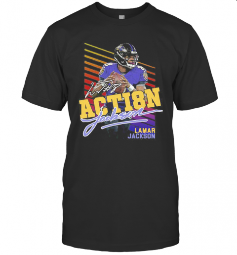 8 Action Lamar Jackson Baltimore Ravens Football Signature T Shirt
