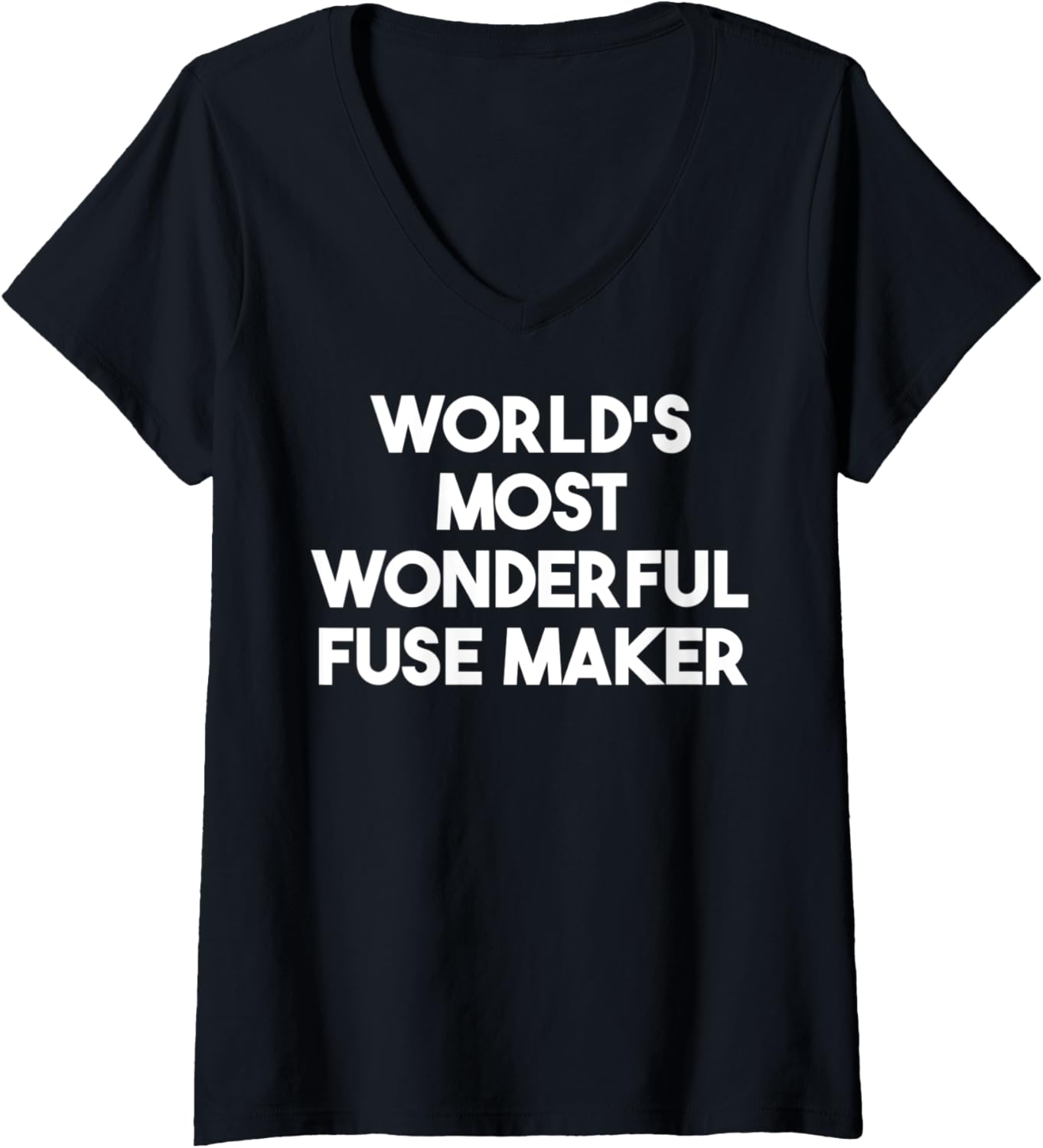 Womens World's Most Wonderful Fuse Maker V-Neck
