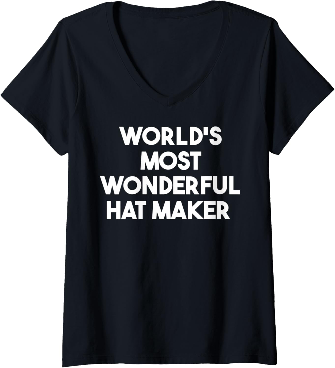 Womens World's Most Wonderful Hat Maker V-Neck
