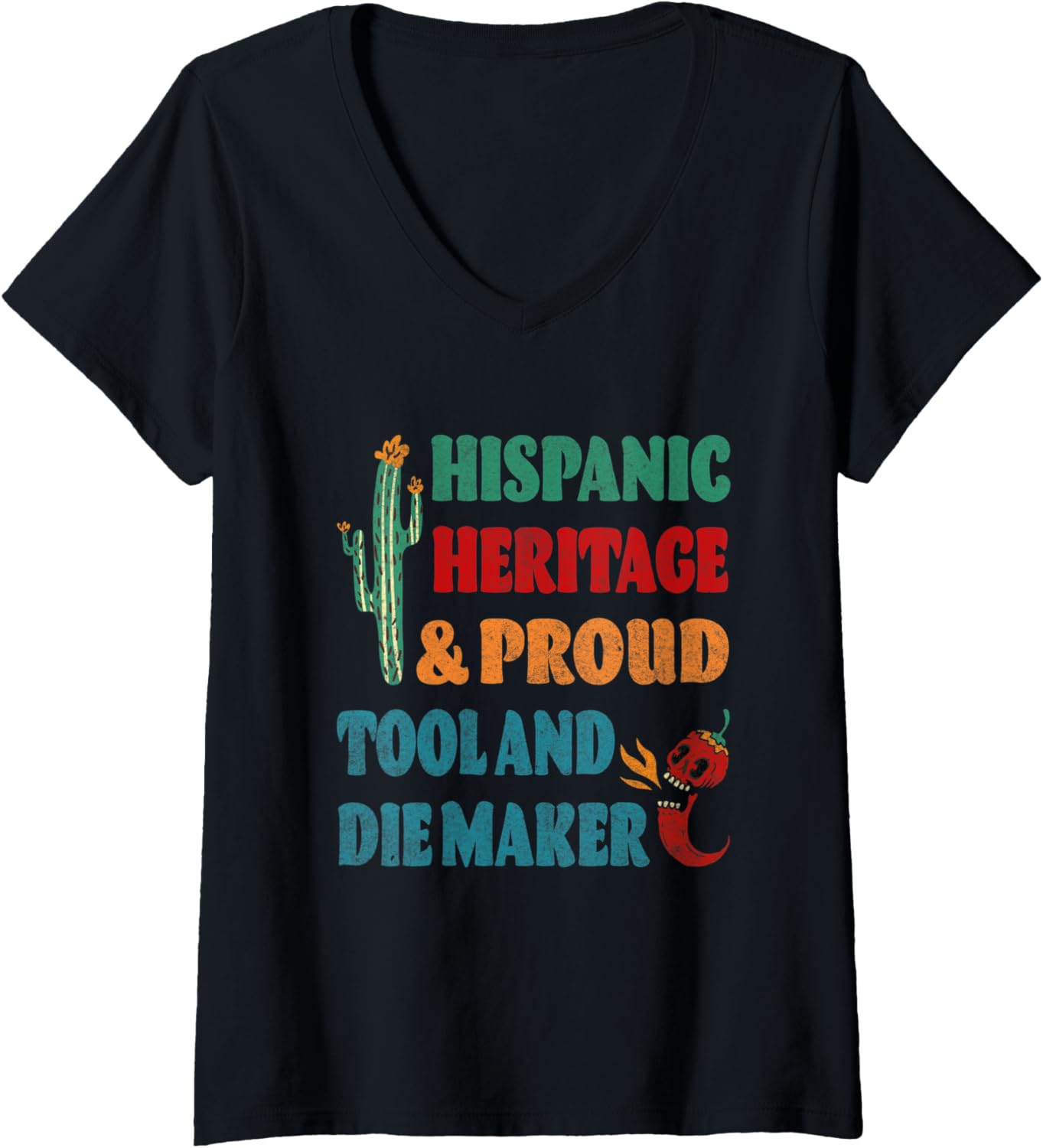 Womens Hispanic Heritage & Proud Tool And Die Maker V-Neck