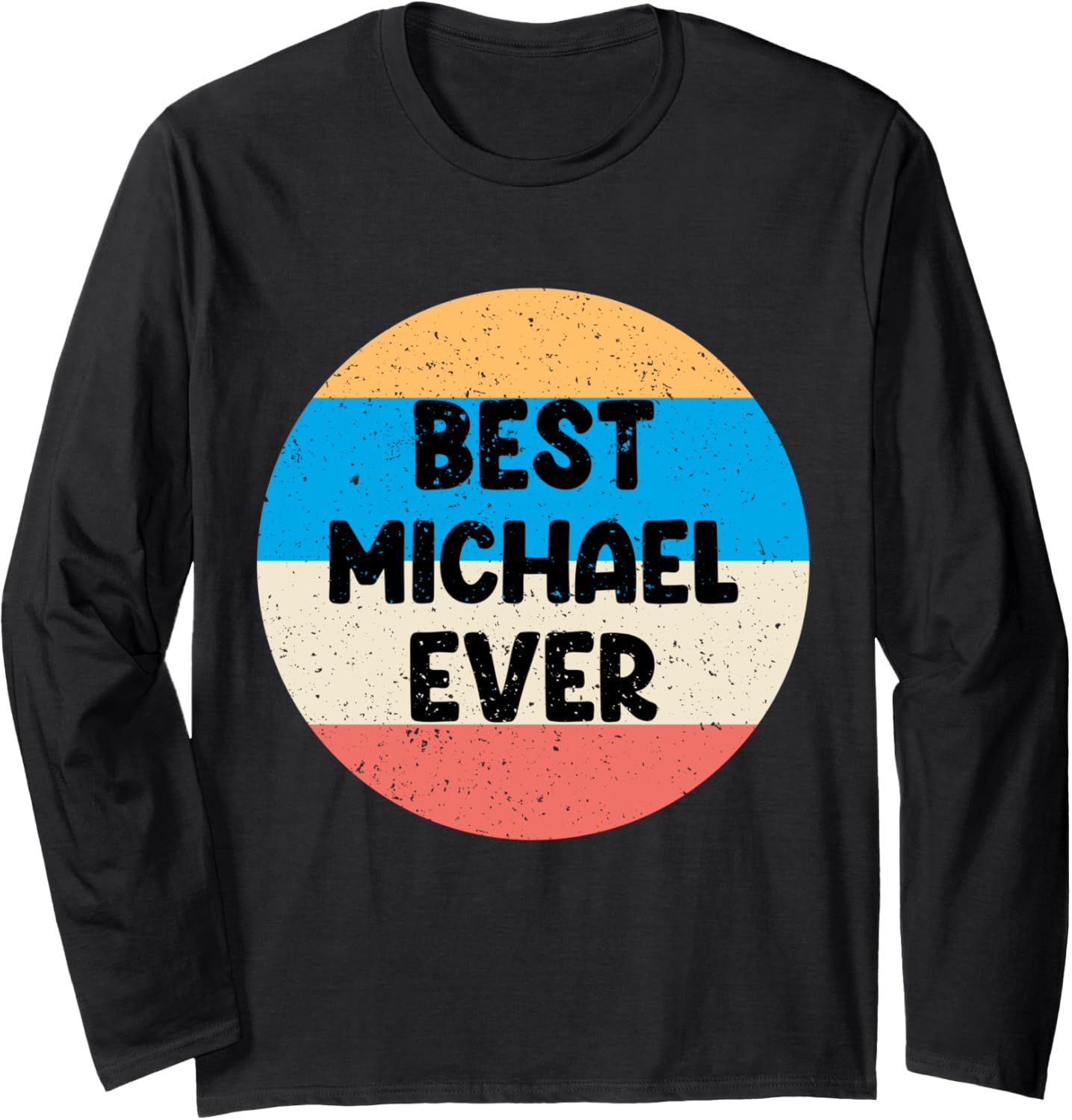 Best Michael Ever Long Sleeve