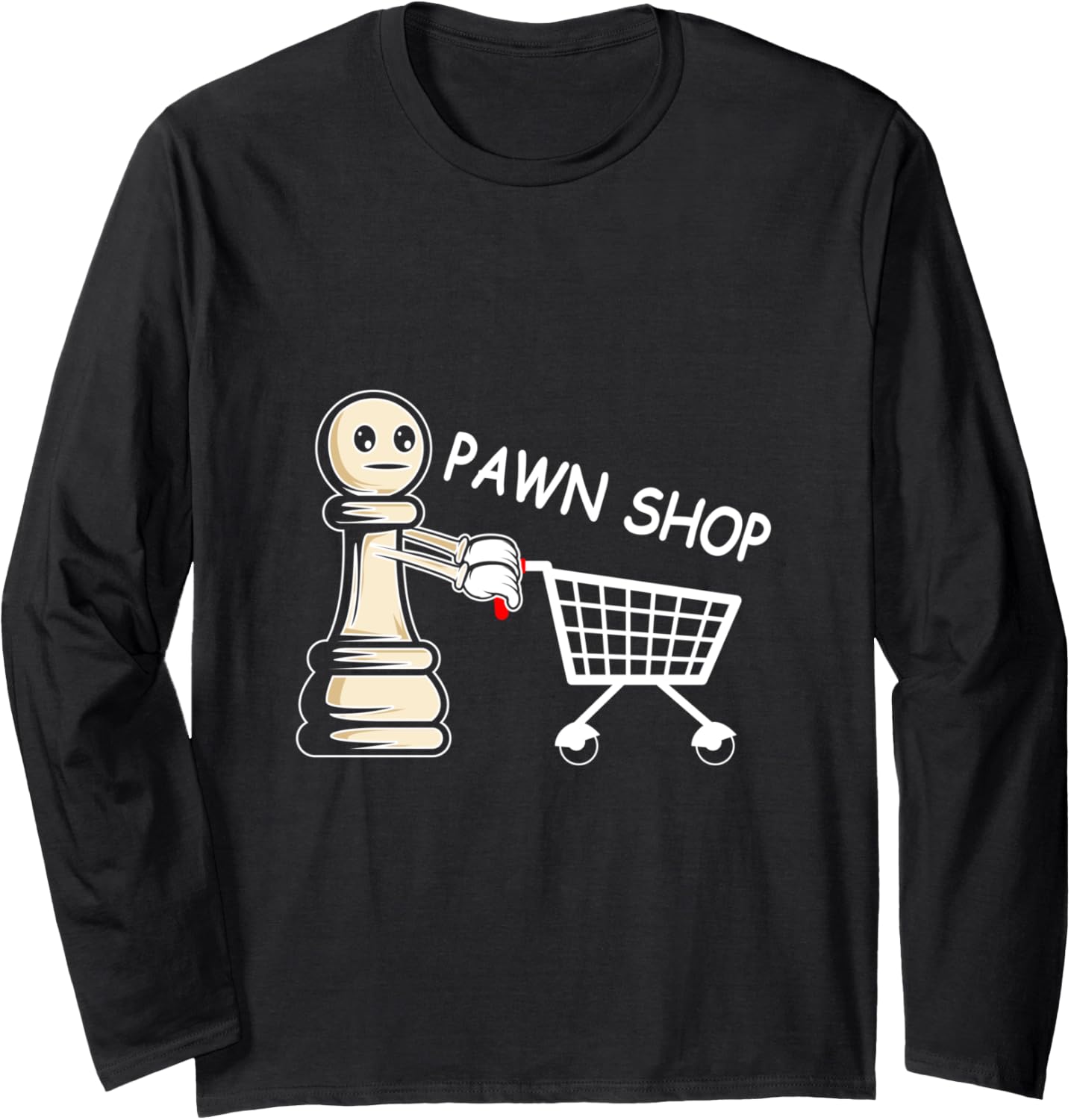 Pawn Shop Pun Maker Long Sleeve