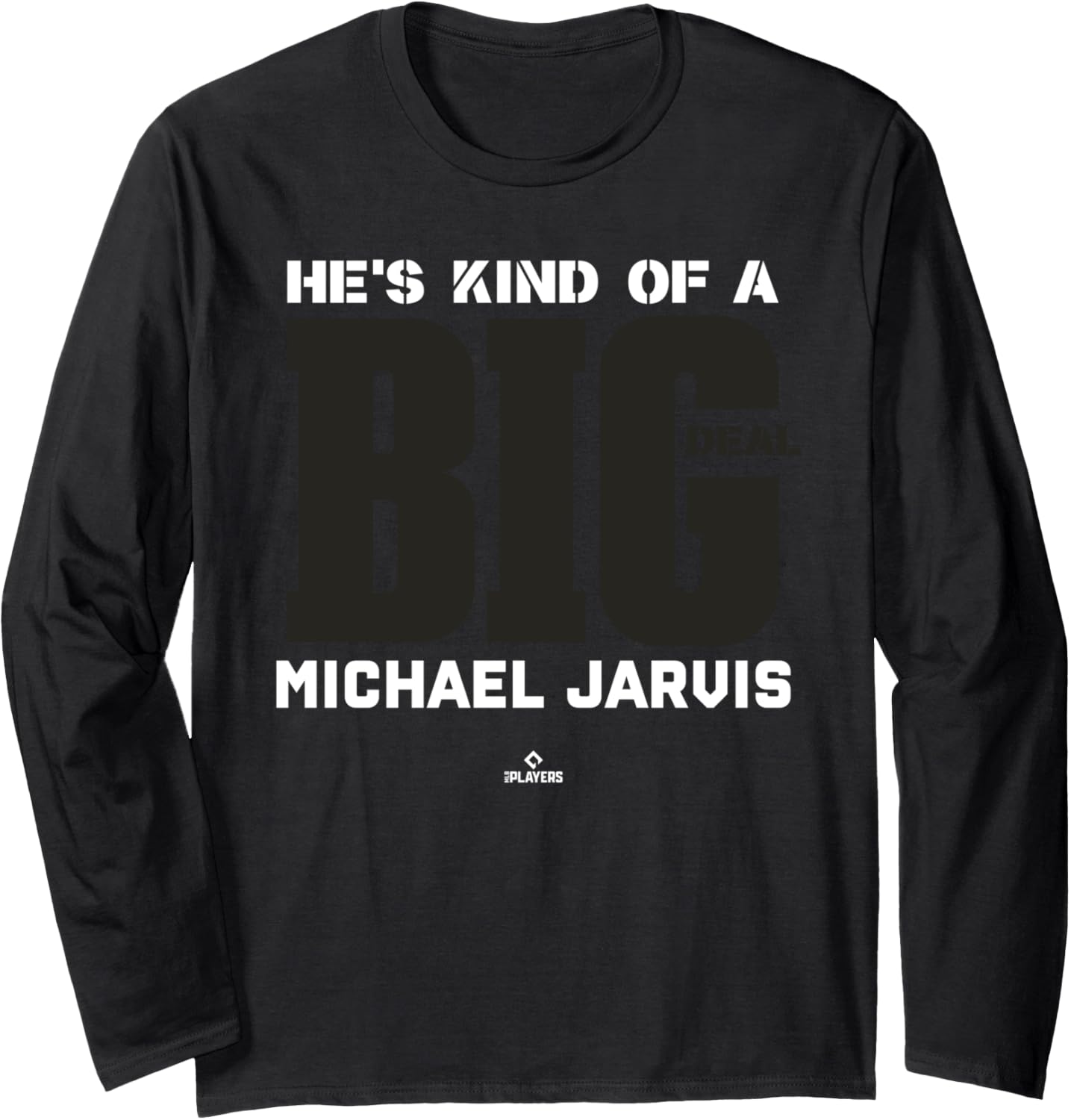 Big Deal Michael Jarvis Prospect Baseball Fan Gear Long Sleeve