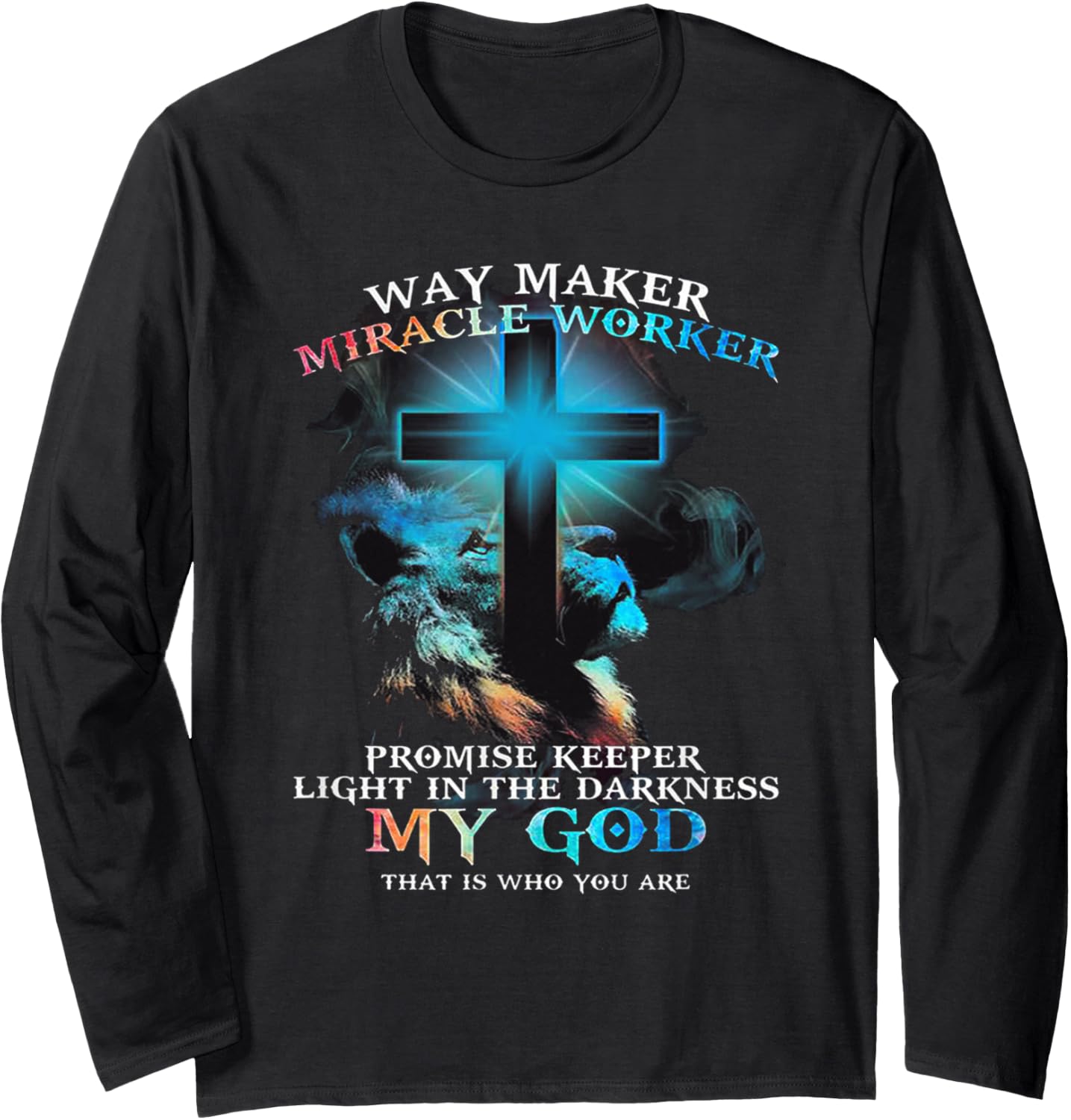 Way maker Miracle Worker Jesus Lion Long Sleeve