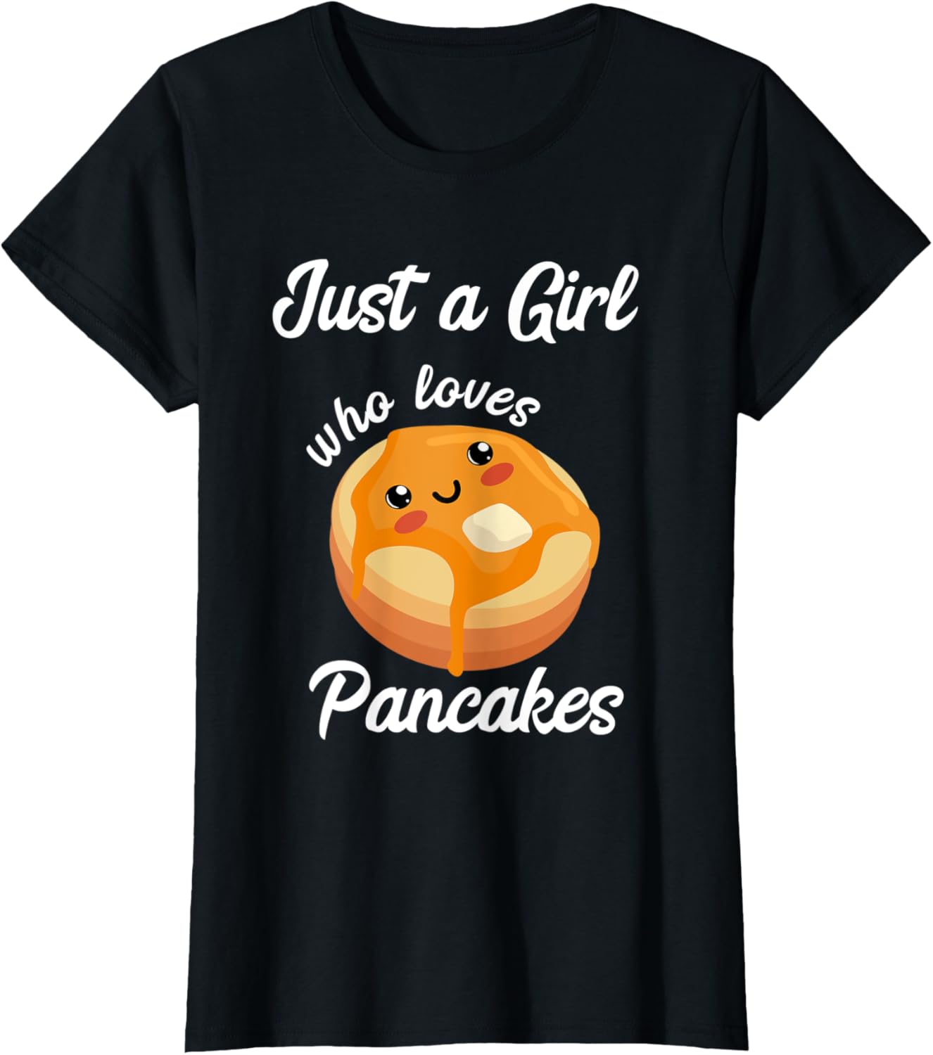 Just A Girl Who Loves Pancakes Maker Breakfast Brunch