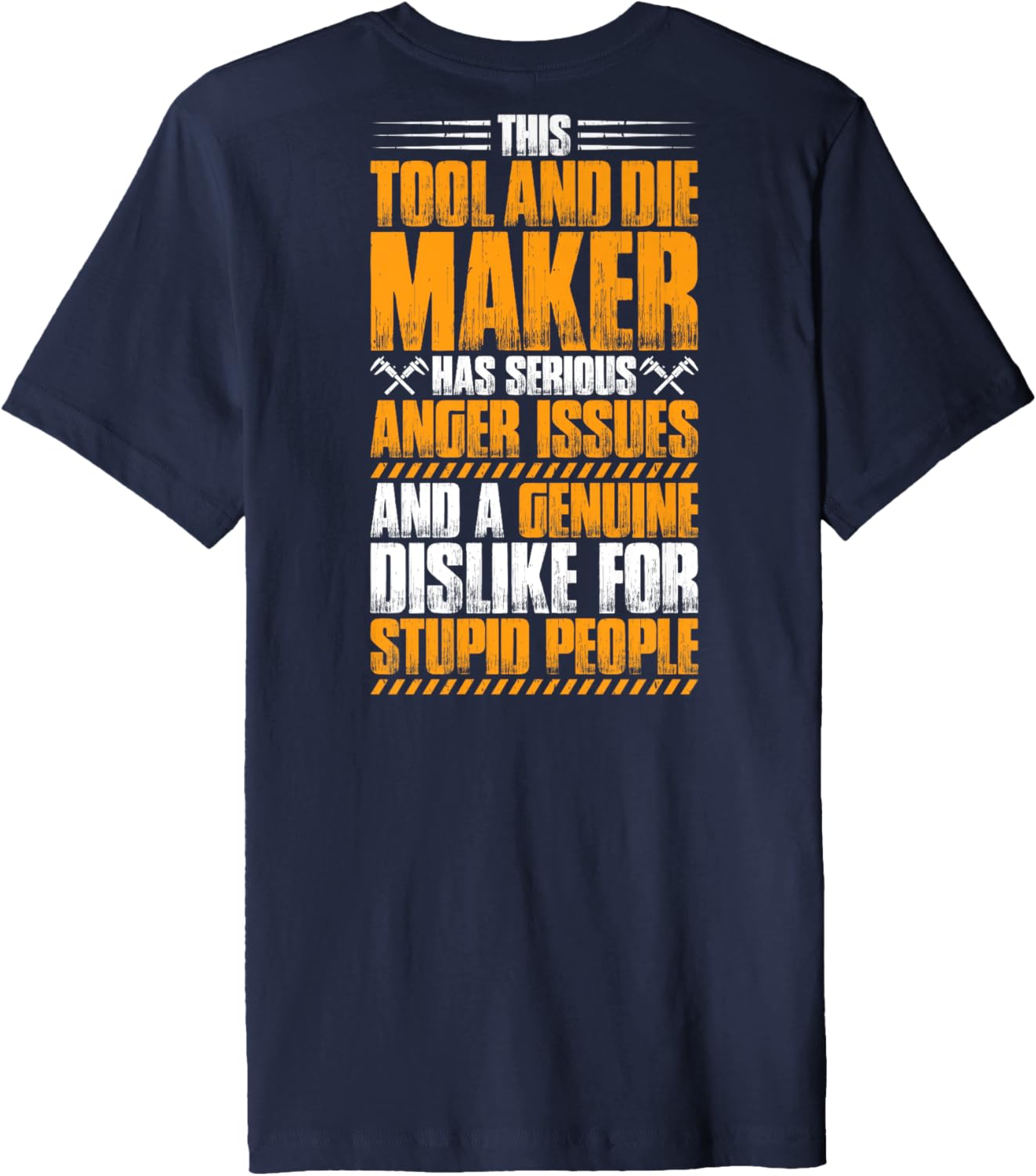 Tool & Die Maker Toolmaker Anger Issues Tool and Die Maker Premium