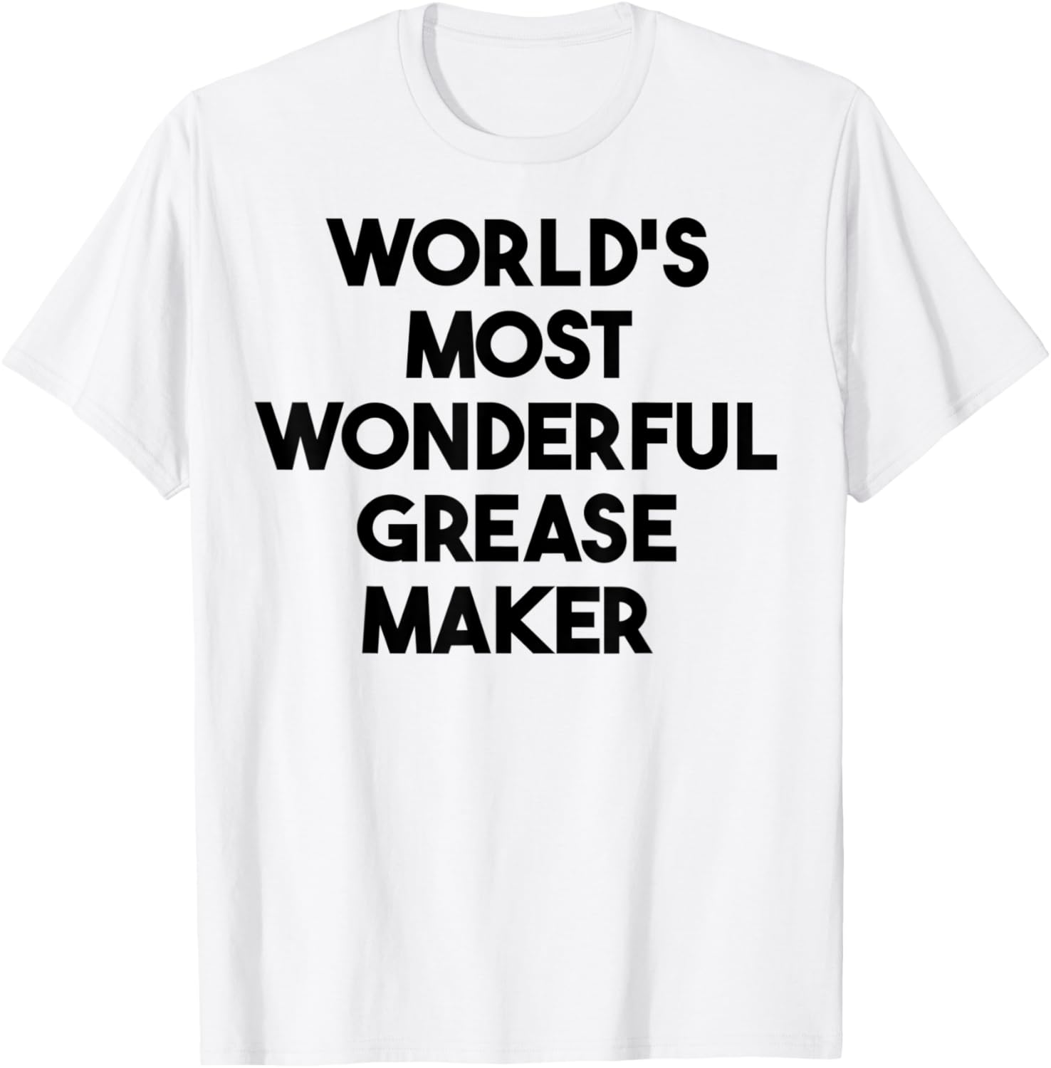 World's Most Wonderful Grease Maker