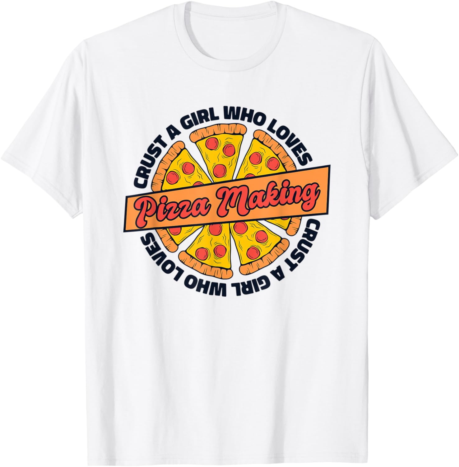 Crust A Girl Who Loves Pizza Making Pizzeria Pizza Maker