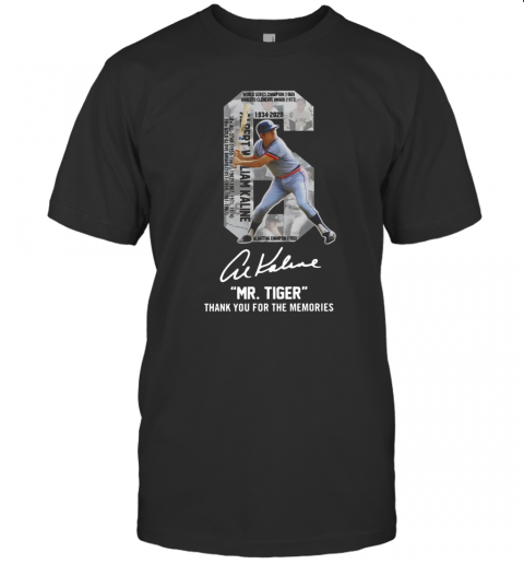 Albert William Kaline 6 Mr Tiger Thank You For The Memories T Shirt