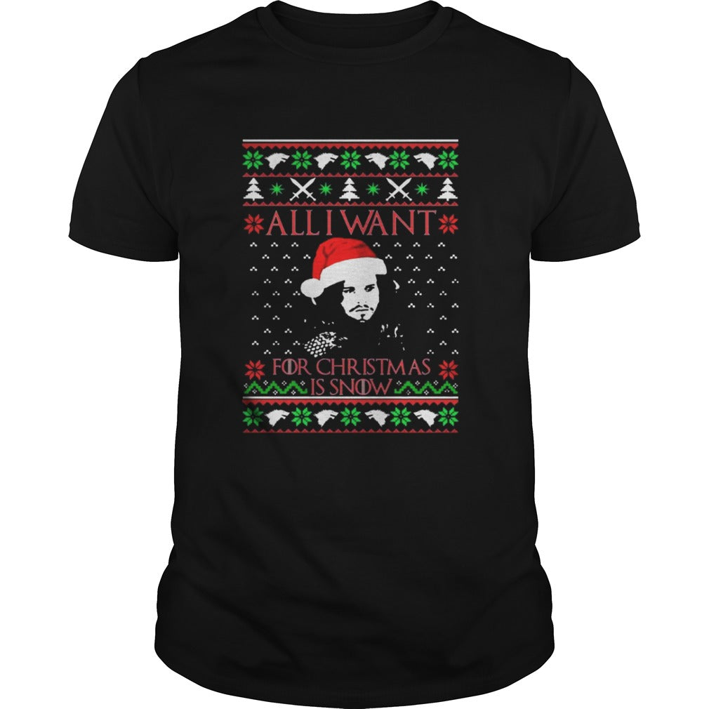 All I want for Christmas is Snow sweatshirt
