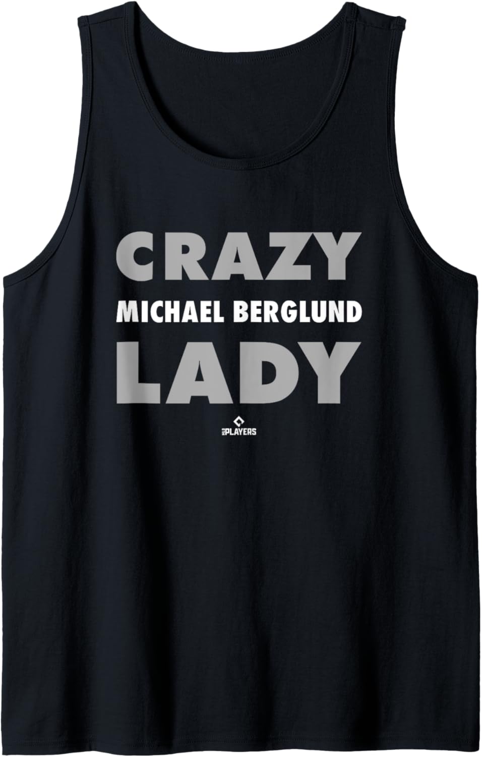 Crazy Lady for Michael Berglund Prospect Baseball Fan Gear Tank Top