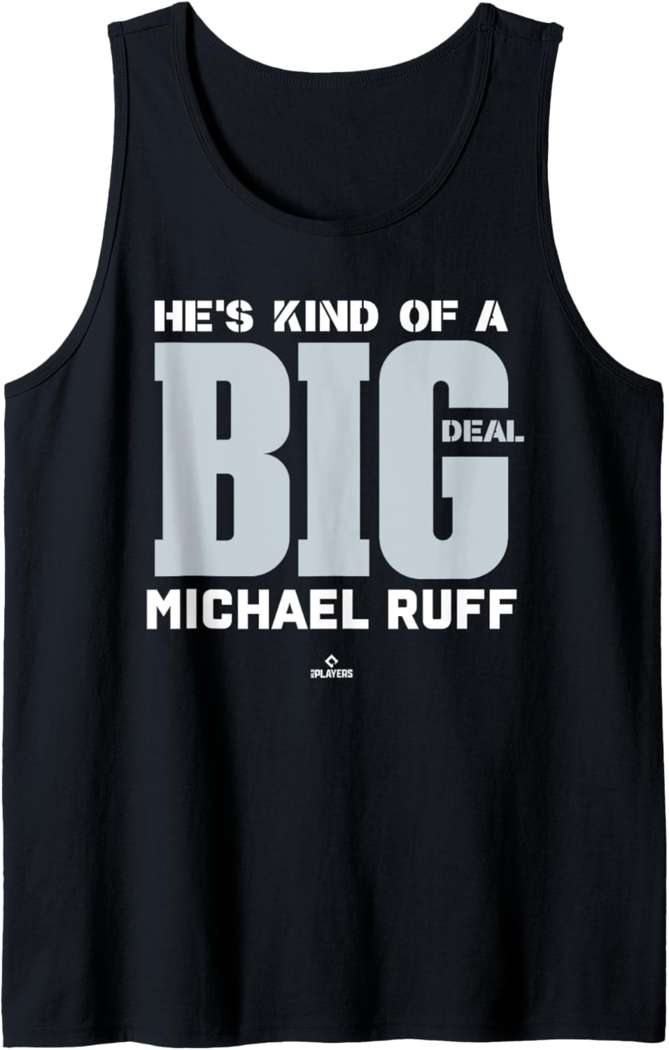 Big Deal Michael Ruff Prospect Baseball Fan Gear Tank Top