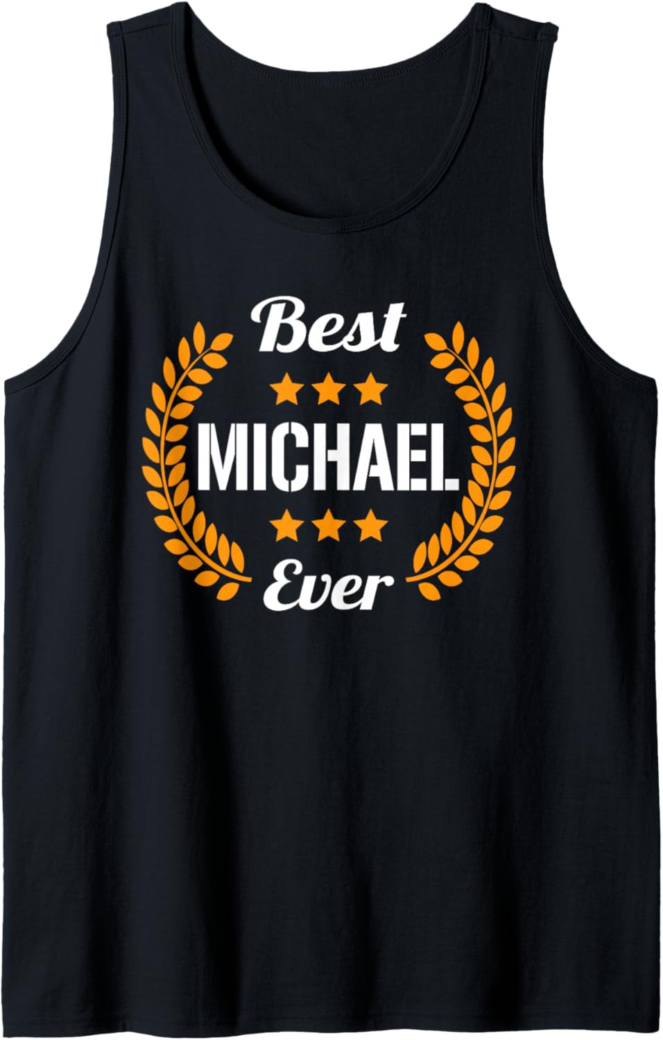Best Michael Ever Funny Saying First Name Michael Tank Top
