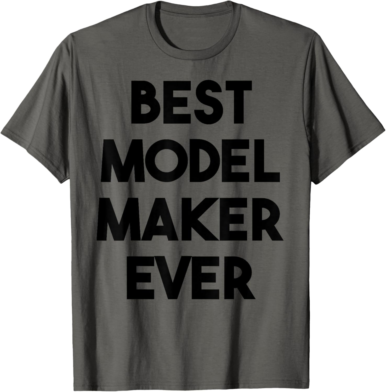 Model Maker Funny - Best Model Maker Ever