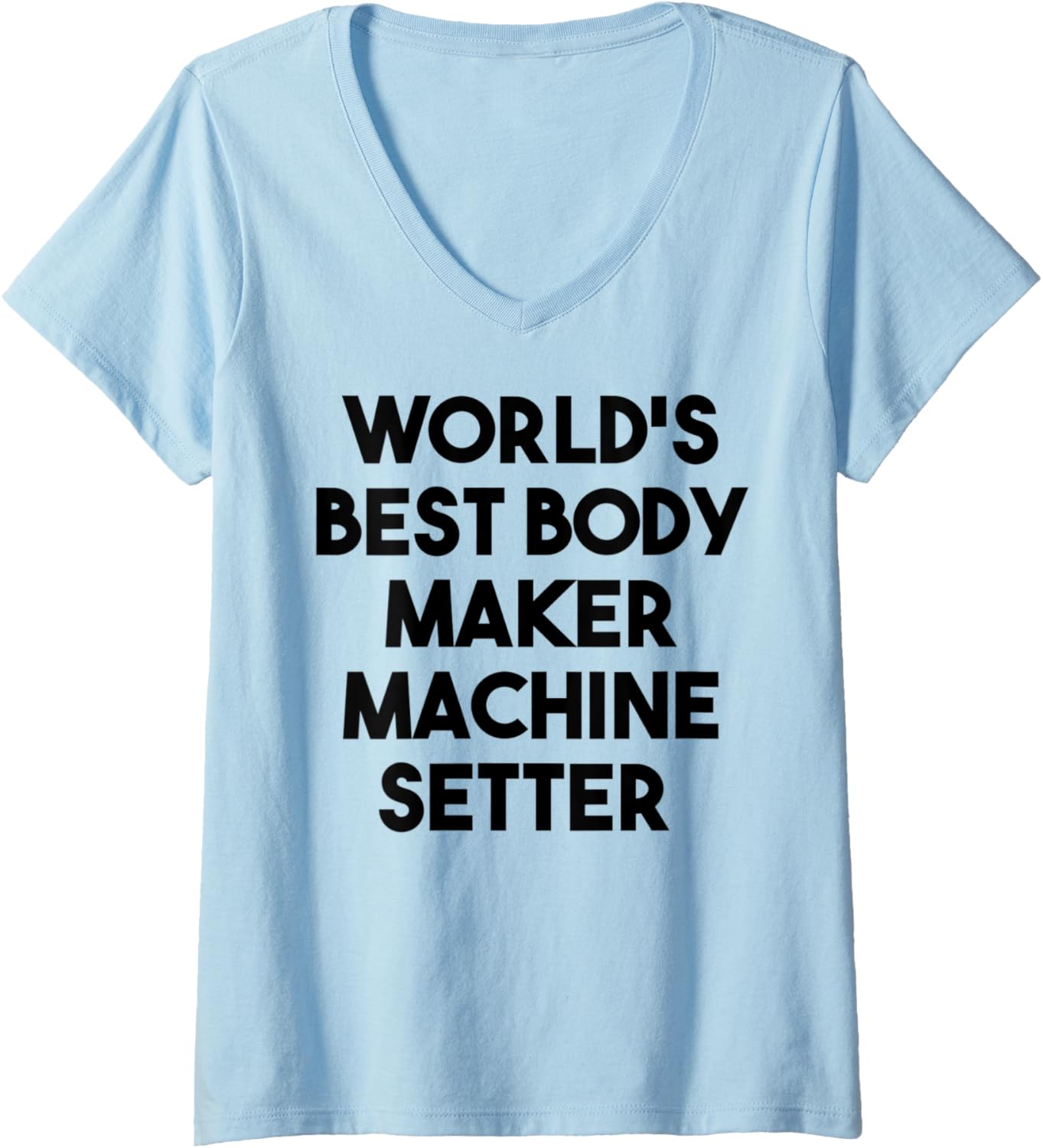 Womens World's Best Maker Machine Setter V-Neck