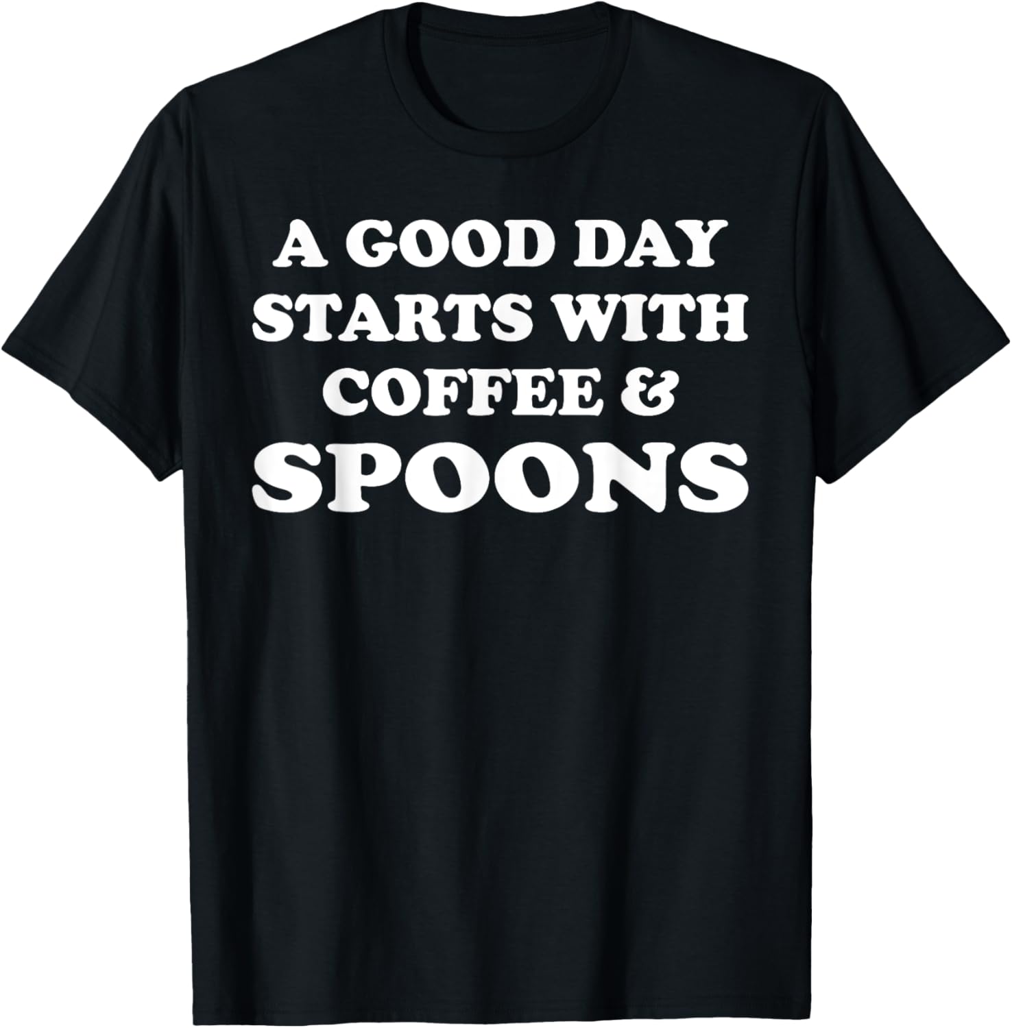 A Good Day Starts with Coffee & Spoons - Funny Spoons Maker