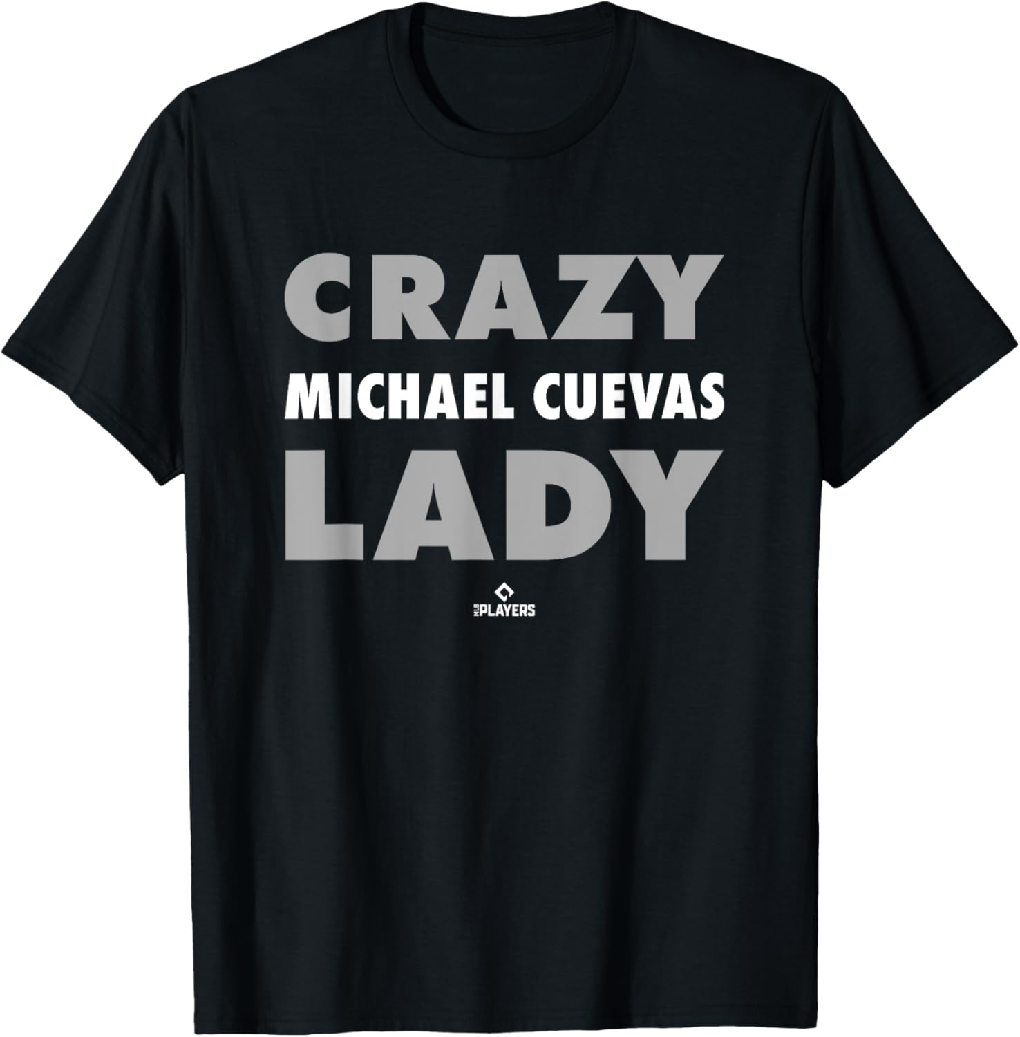Crazy Lady for Michael Cuevas Prospect Baseball Fan Gear