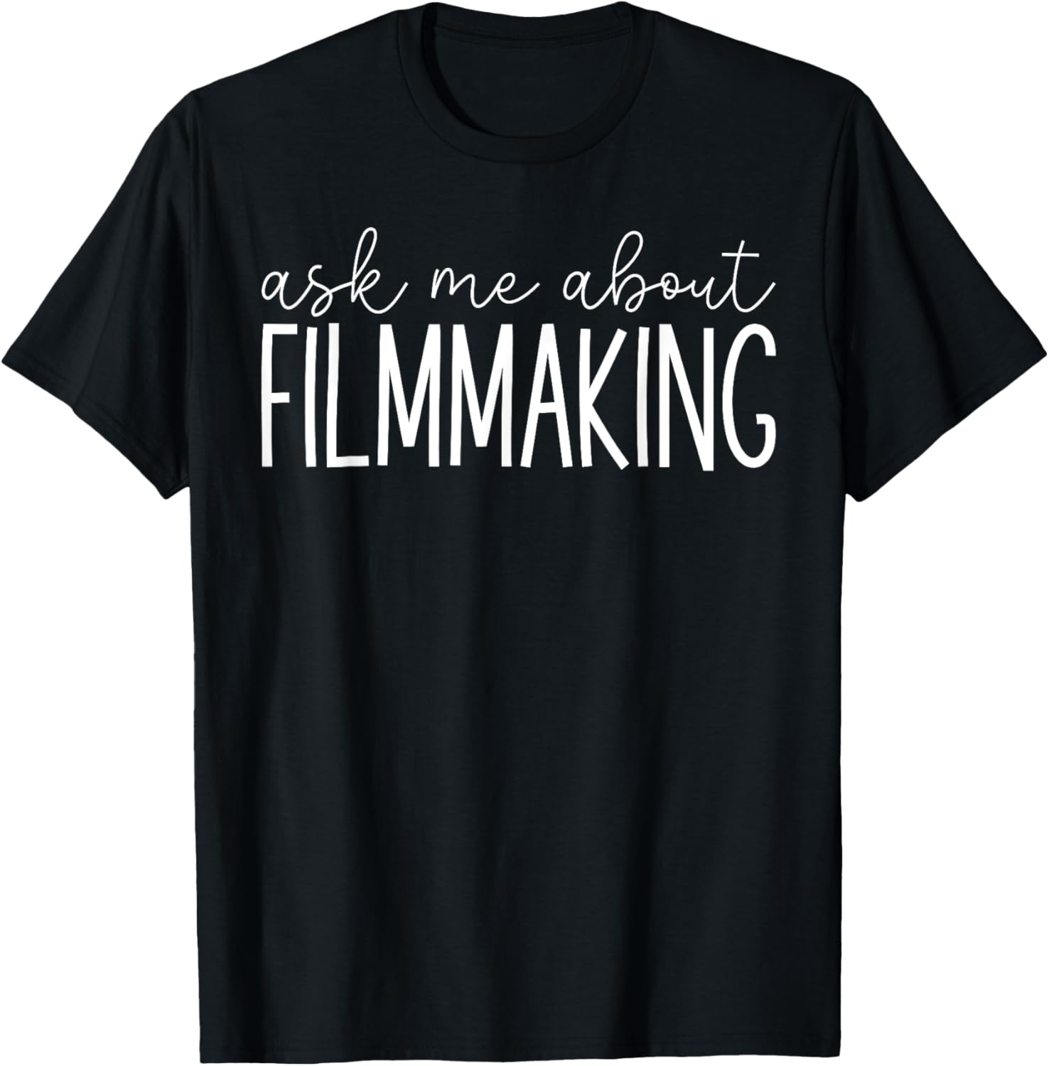 Ask Me About Filmmaking - Funny Director Producer Filmmaker