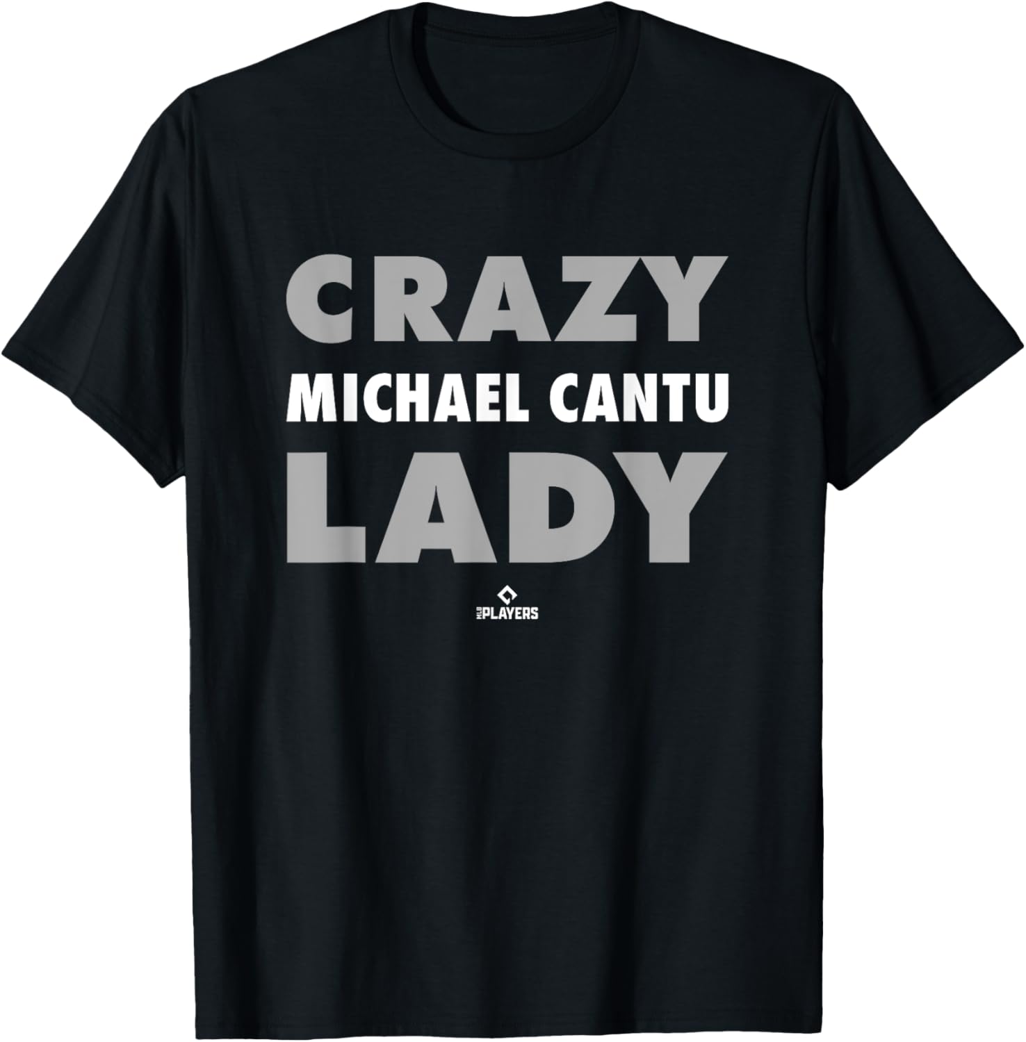 Crazy Lady for Michael Cantu Prospect Baseball Fan Gear