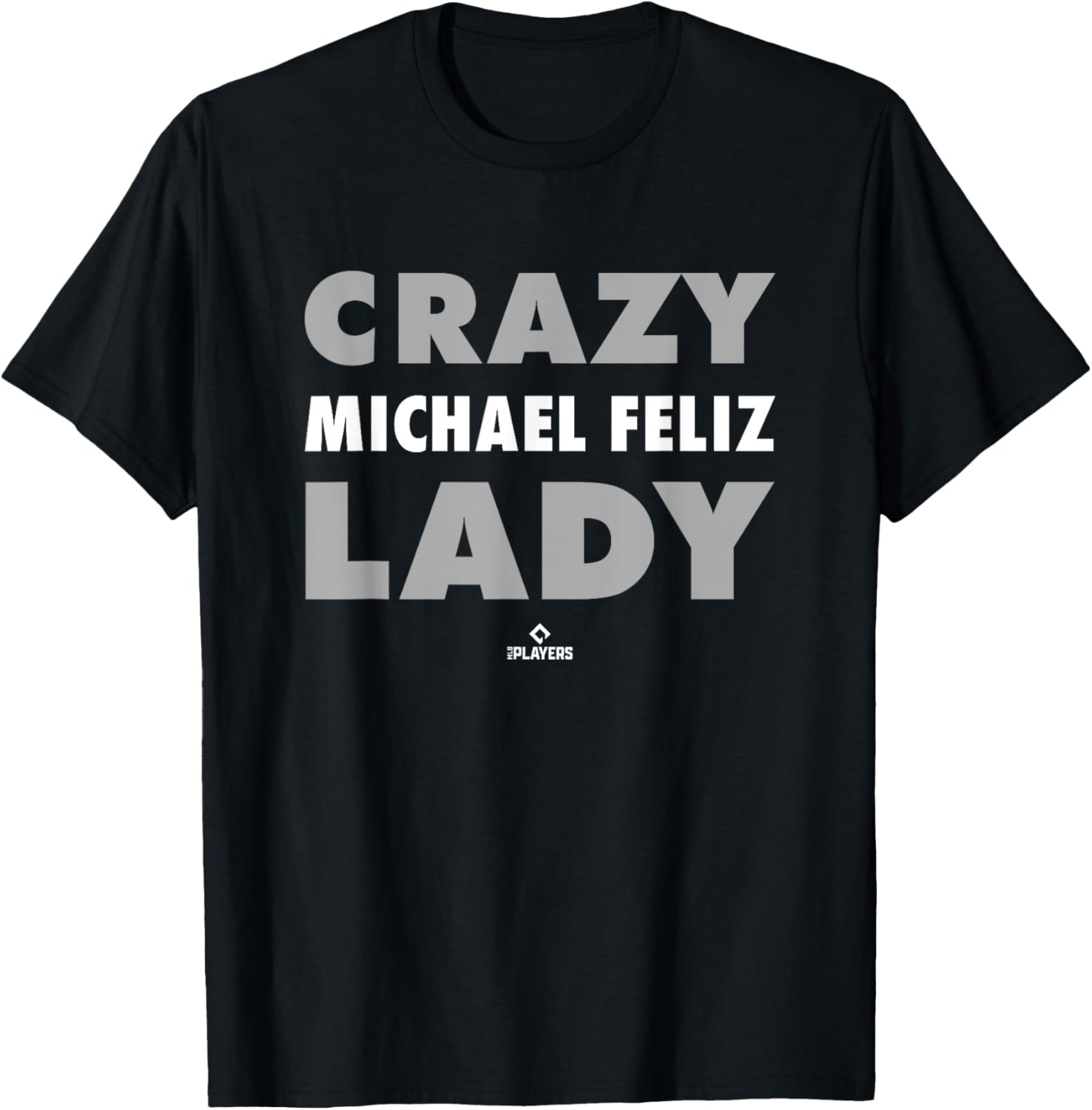 Crazy Lady for Michael Feliz Prospect Baseball Fan Gear