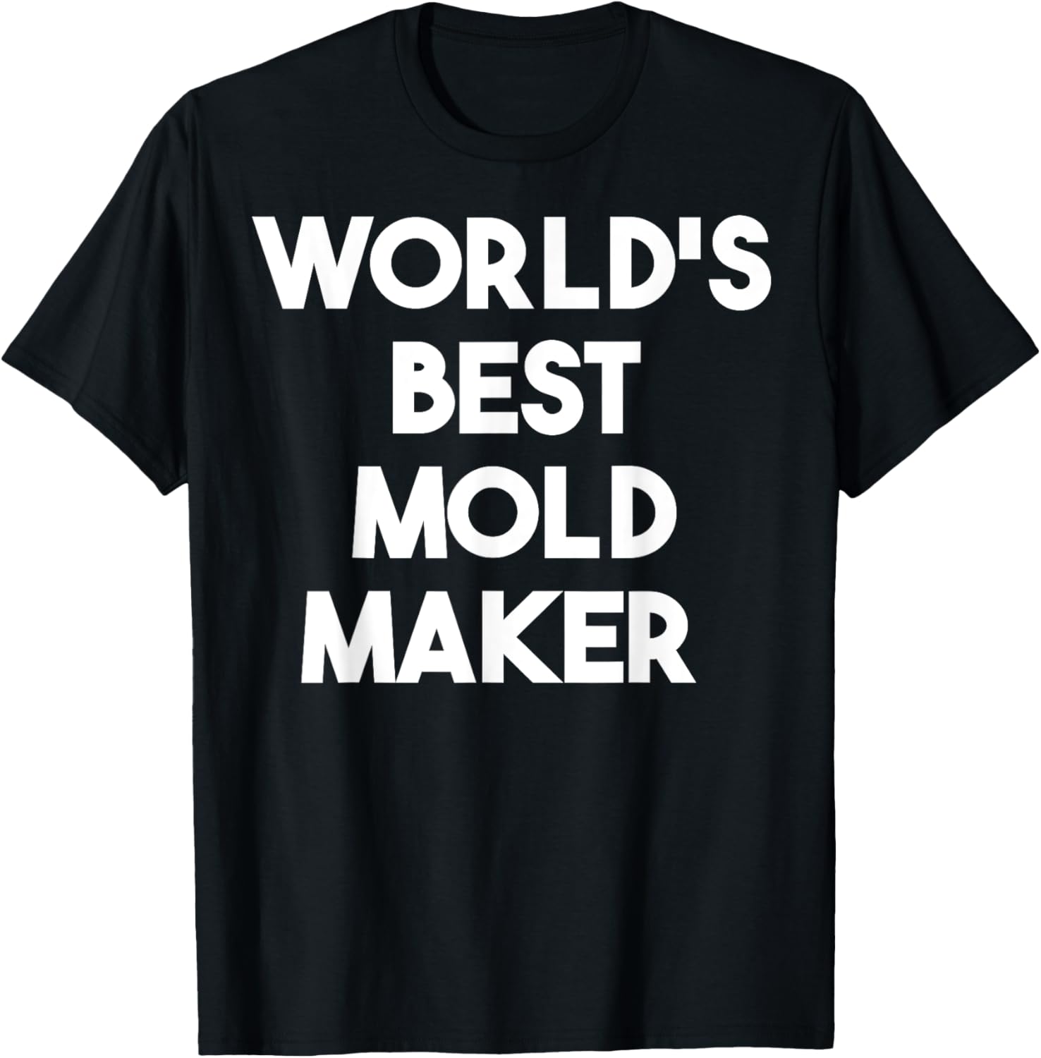World's Best Mold Maker