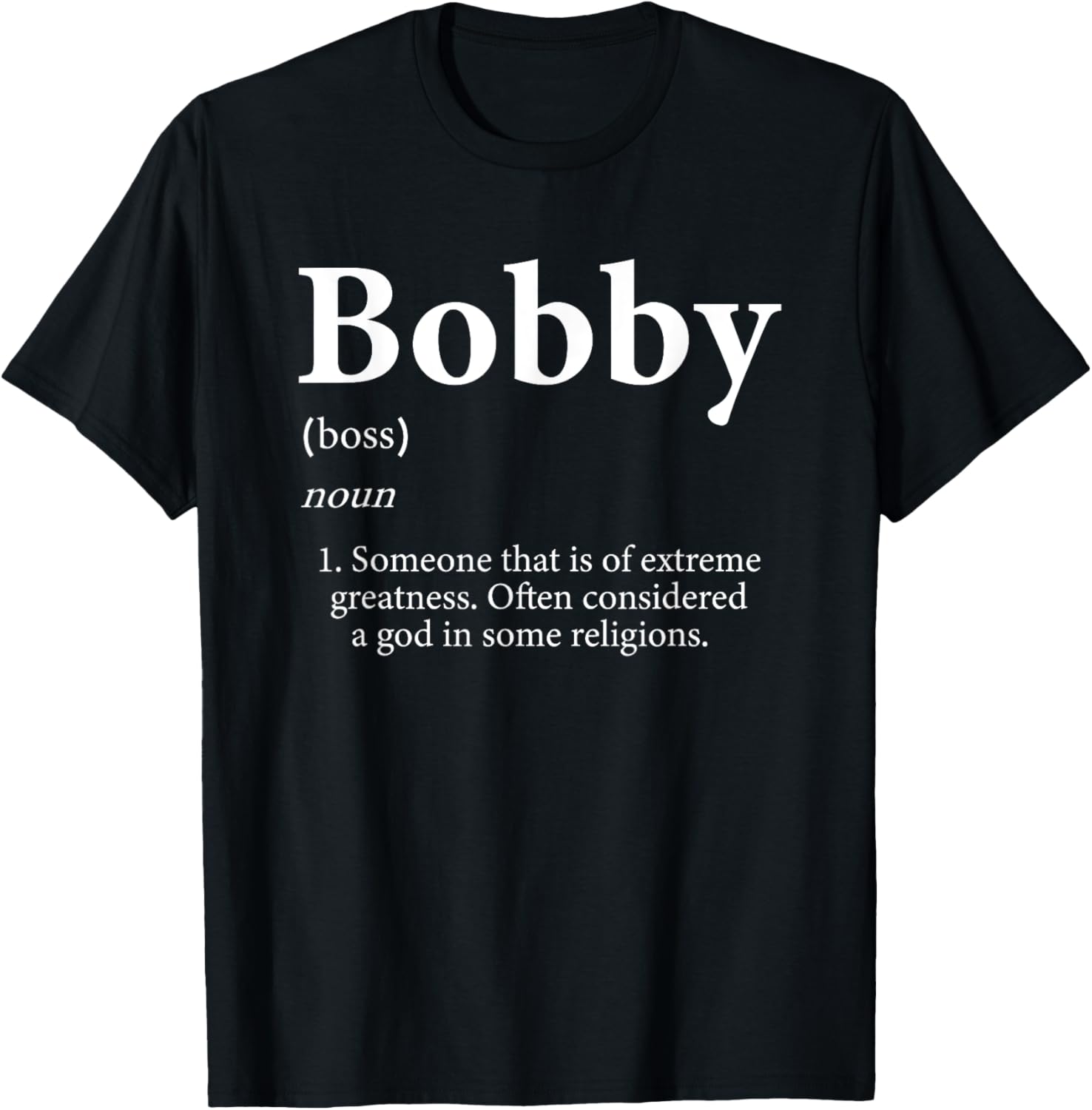 Bobby T-Shirt - Cute Definition Personalized Name Gift Shirt