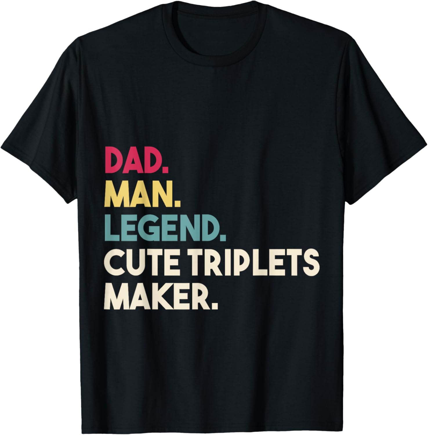 Dad of Triplets Gift Cute Triplets Maker Father Retro Legend