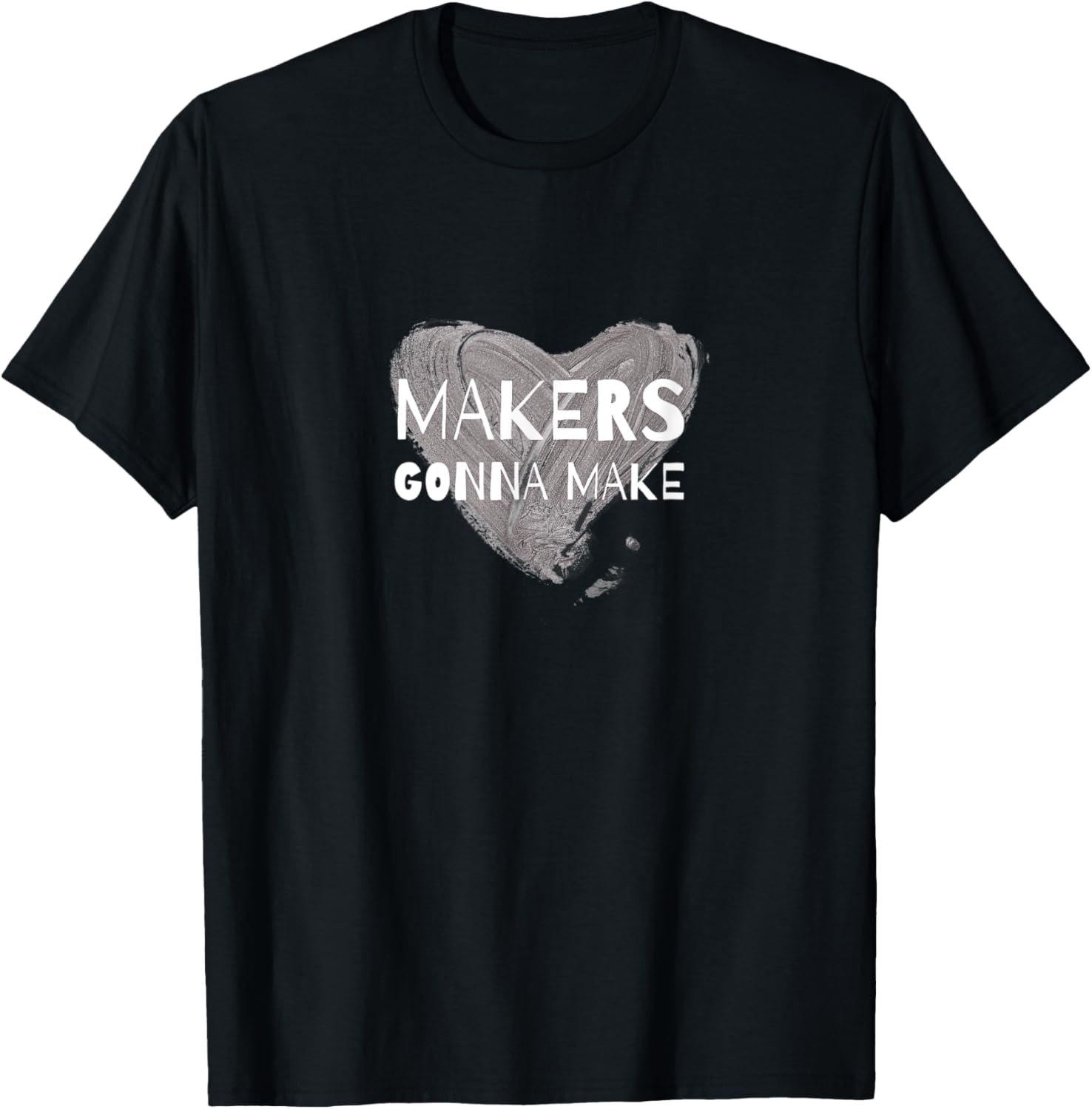 Makers Gonna Make creative maker statement