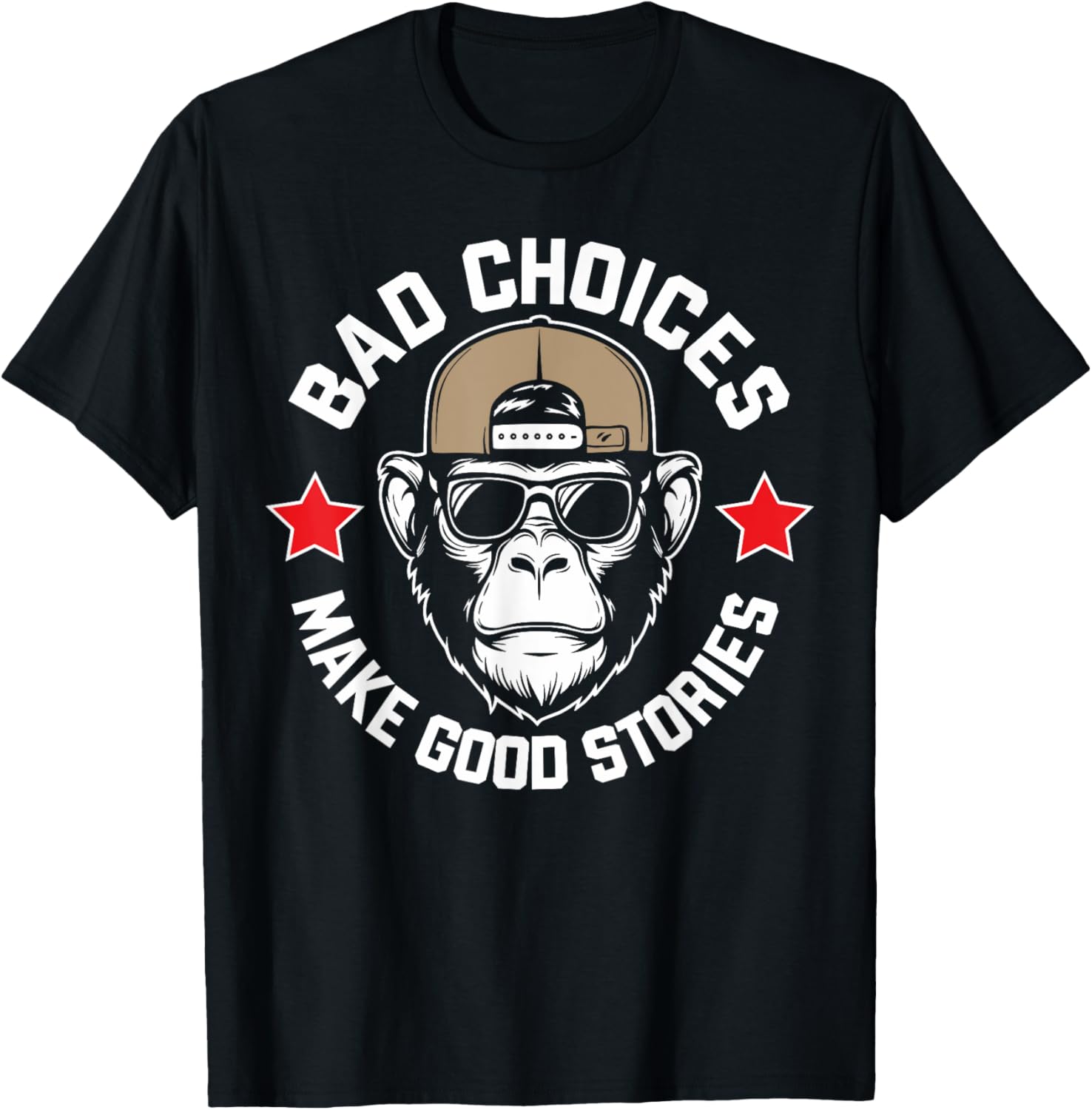 Bad Choices Make Good Stories Shirt Funny Gorilla Monkey