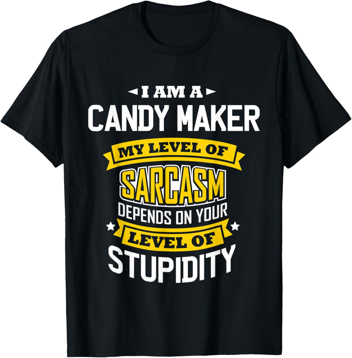 Candy Maker Idea Funny Sarcasm Joke Candy Maker