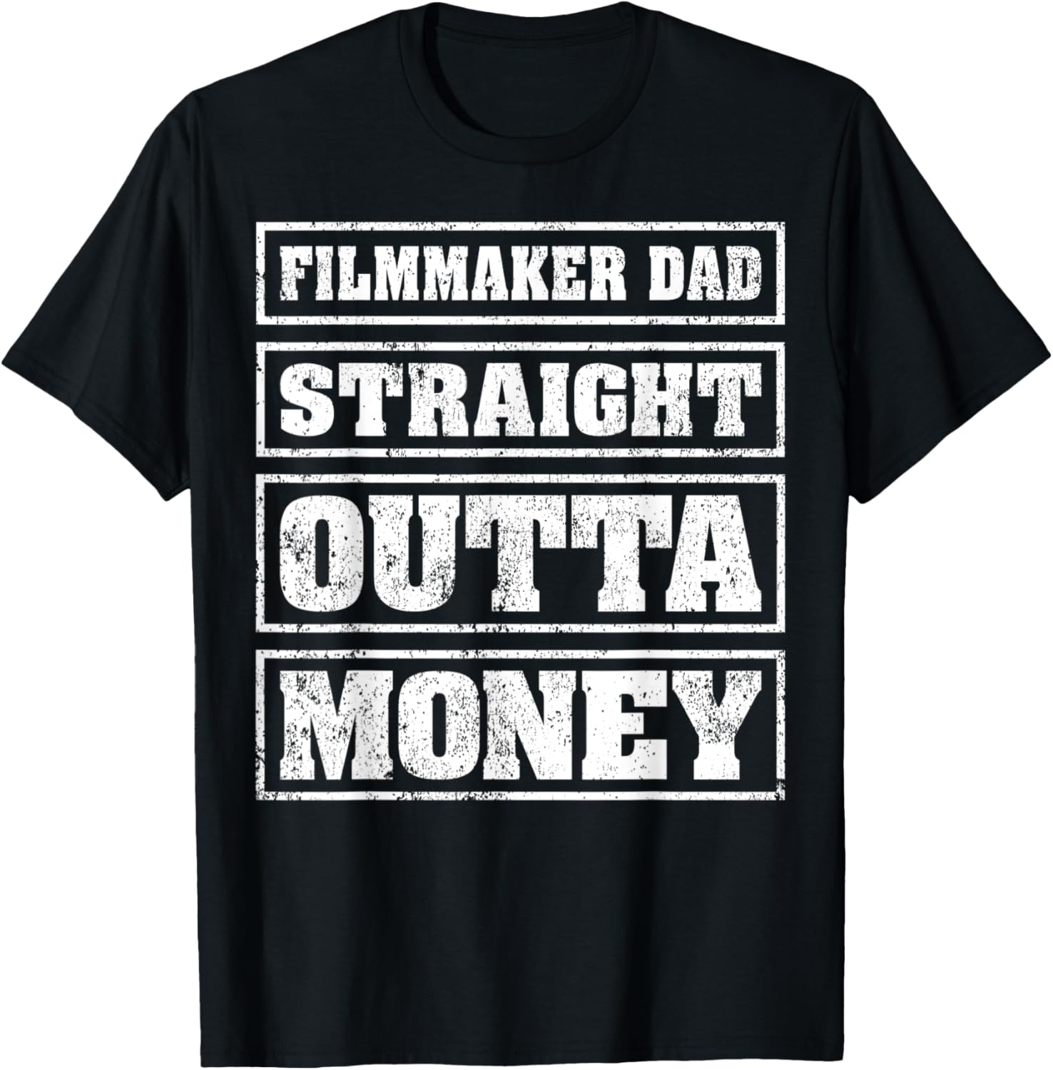 Mens Filmmaker Dad Straight Outta Money Filmmaker Father's Day