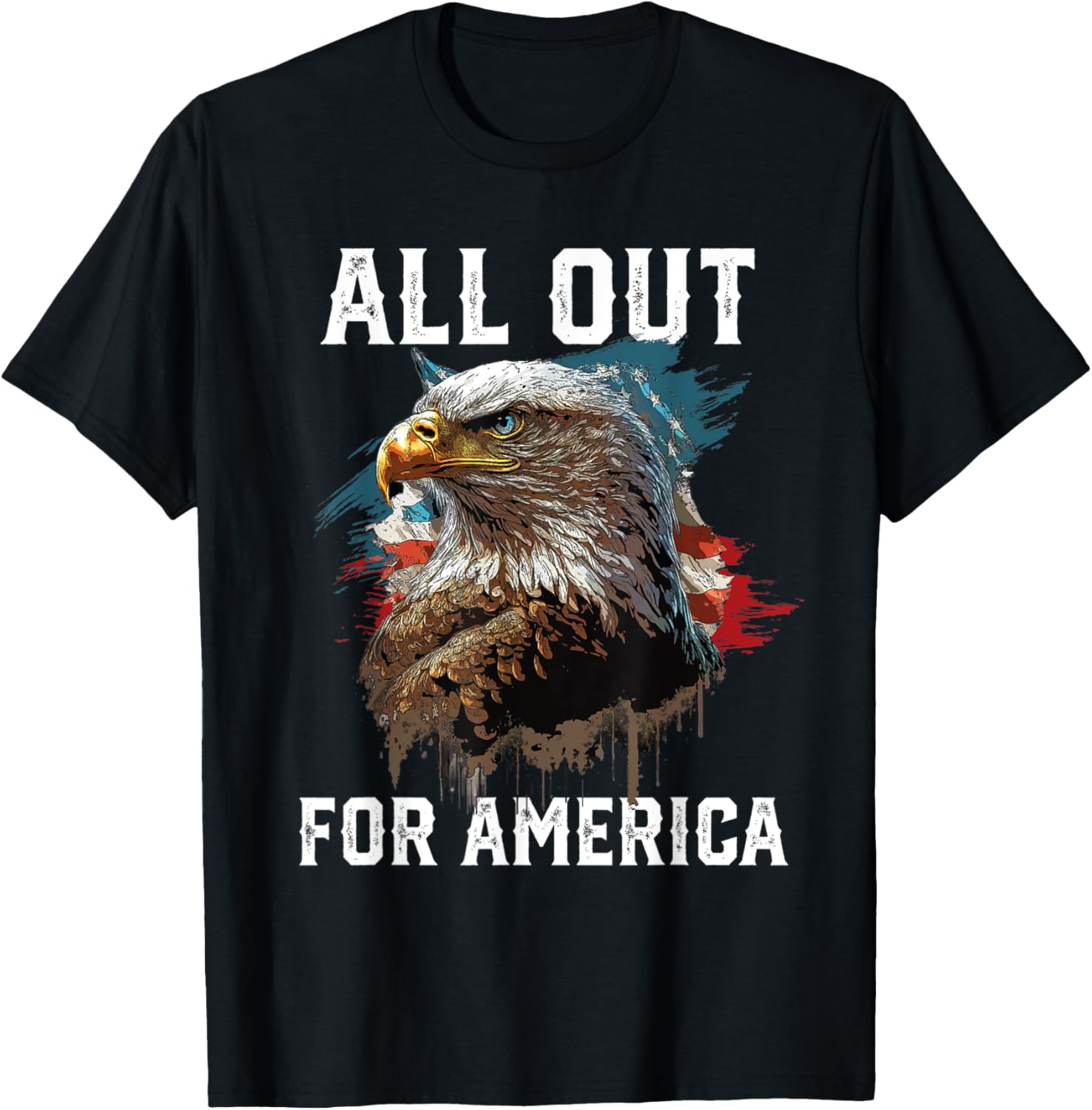 All Out for America American Bald Eagle America Patriotic