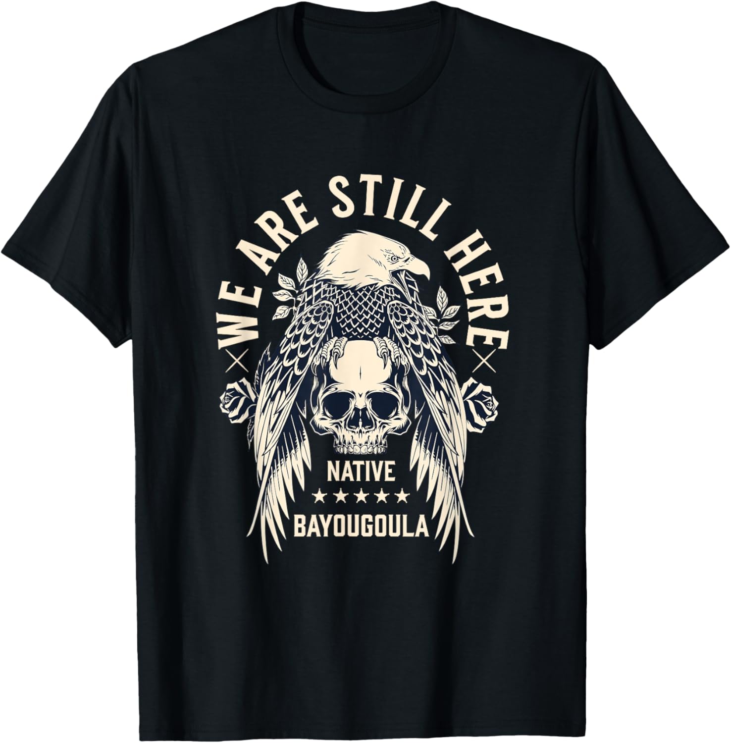 Bayougoula Tribe We Are Here Native Indian Skull Eagle