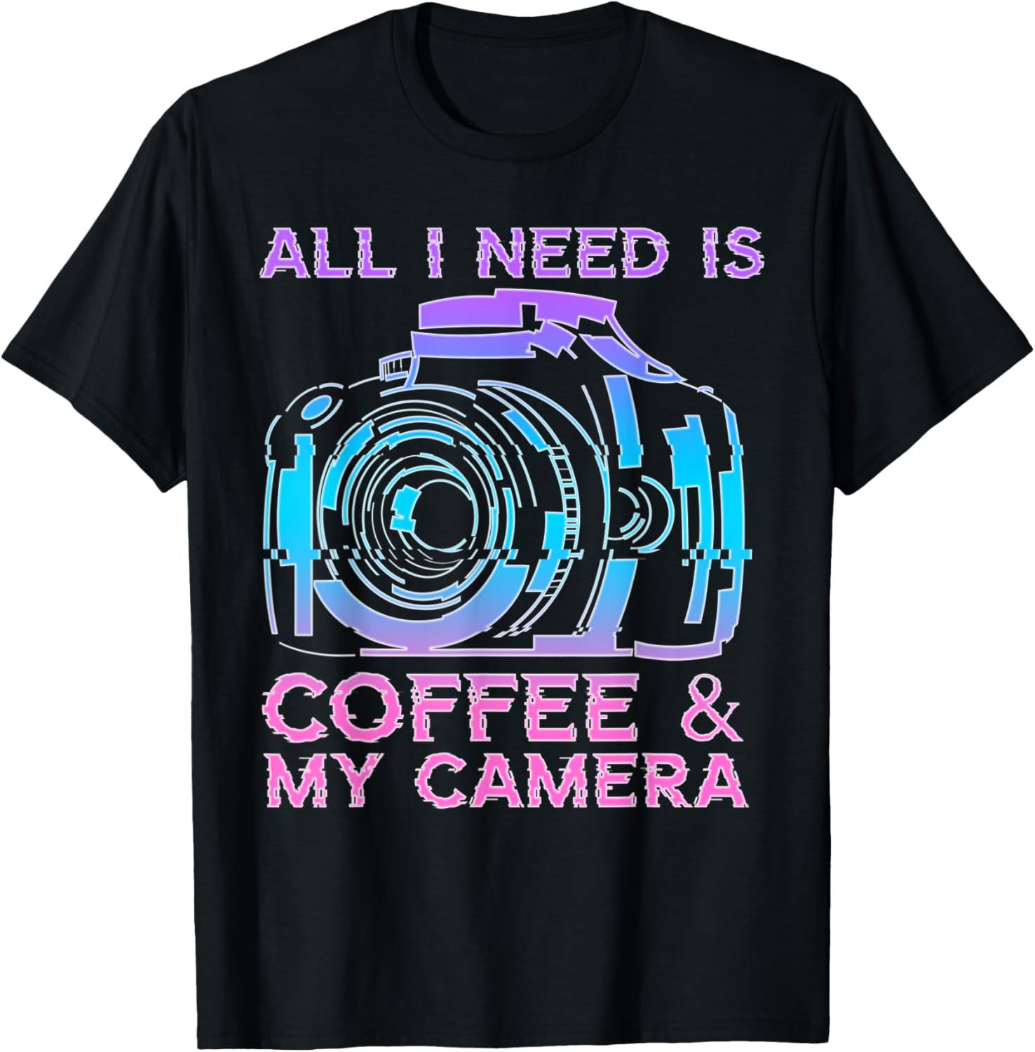 All I Need Is Coffee And My Camera Photograph Filmmaker