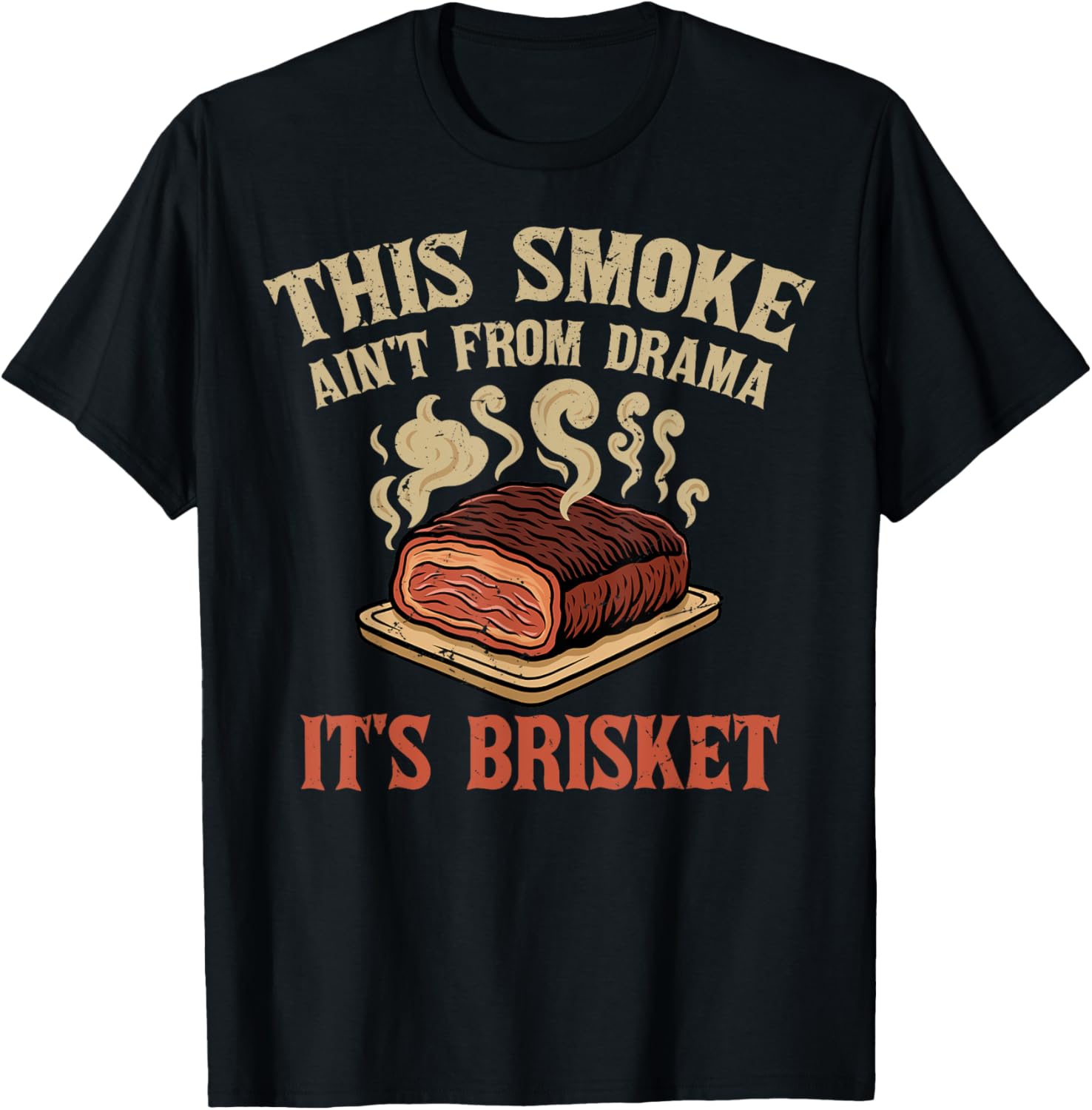 Smoke Ain't From Drama Barbecue Grilling BBQ Barbecue Lover