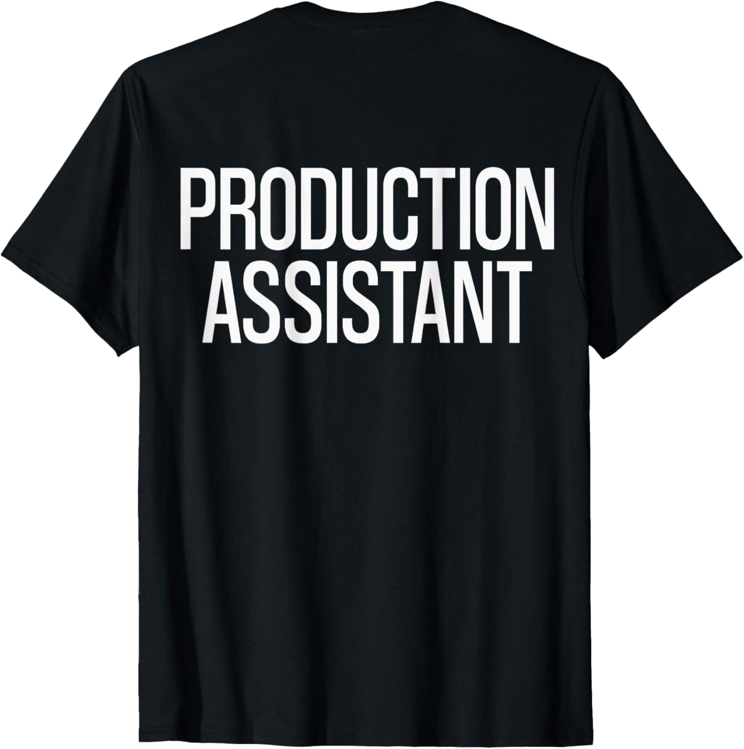 Bold Production Assistant Text PRINT ON BACK | Film Crew