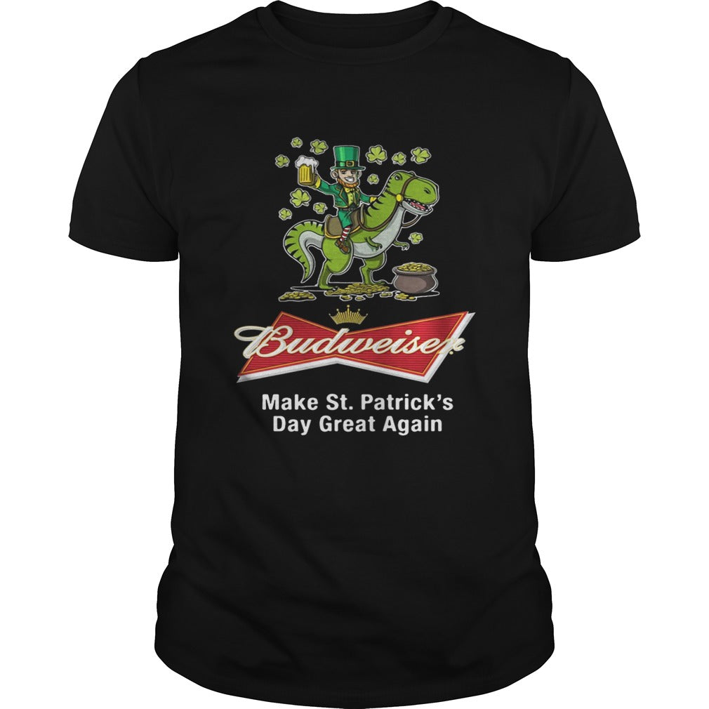 Budweiser make St Patricks day great again shirt