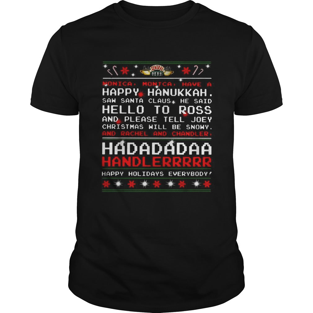 Central Perk monica monica have a happy hanukkah christmas shirt