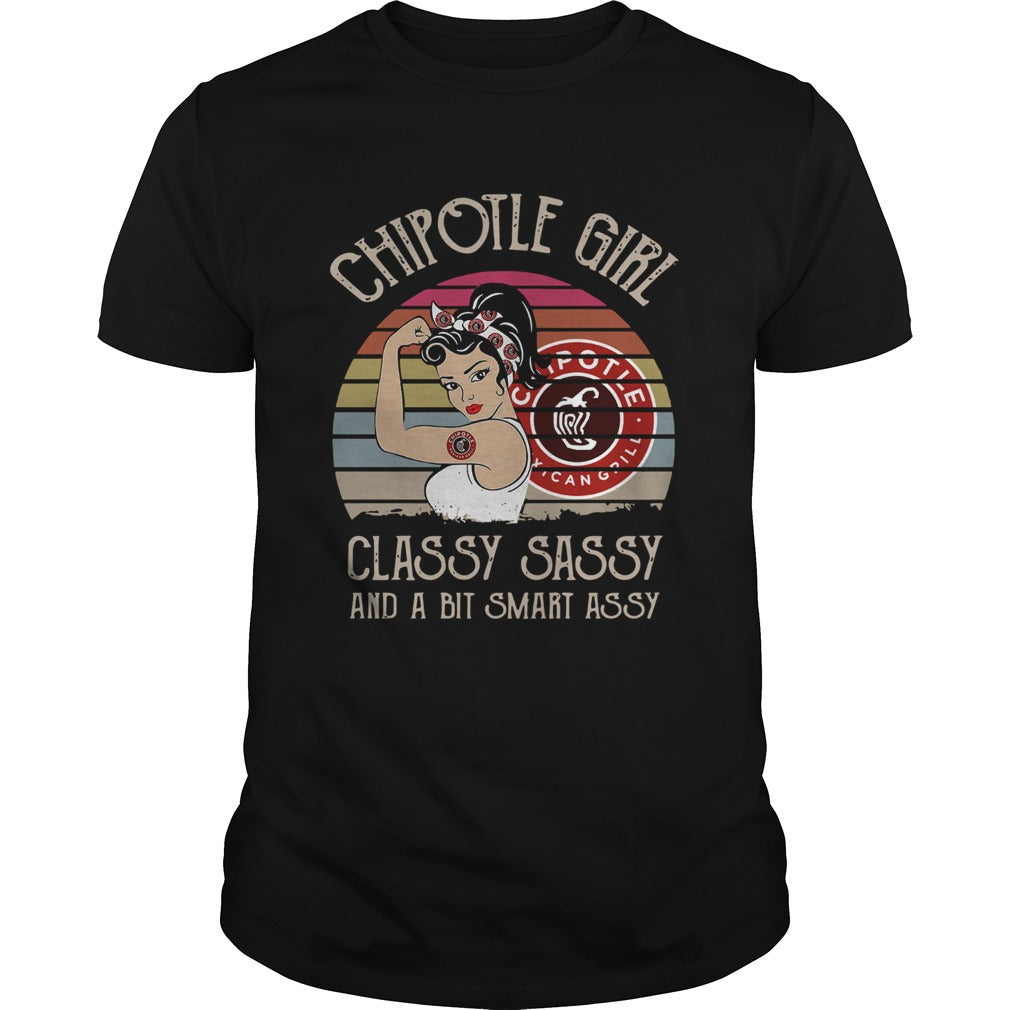 Chipotle Girl Classy Sassy And A Bit Smart Assy Vintage Retro shirt