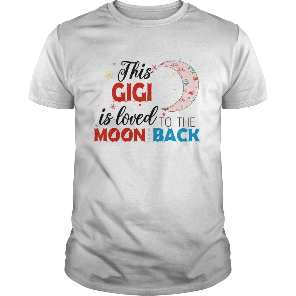 Christmas This Gigi Is Loved To The Moon And Back TShirt