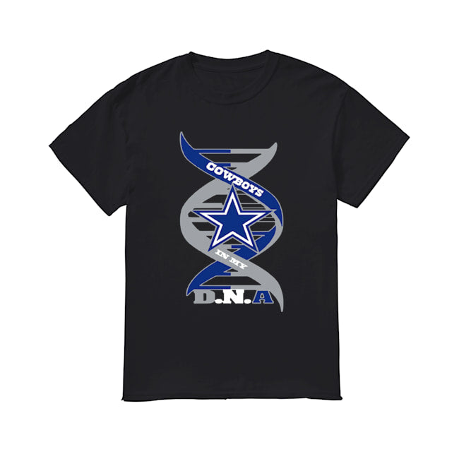 Cowboys In My DNA Shirt