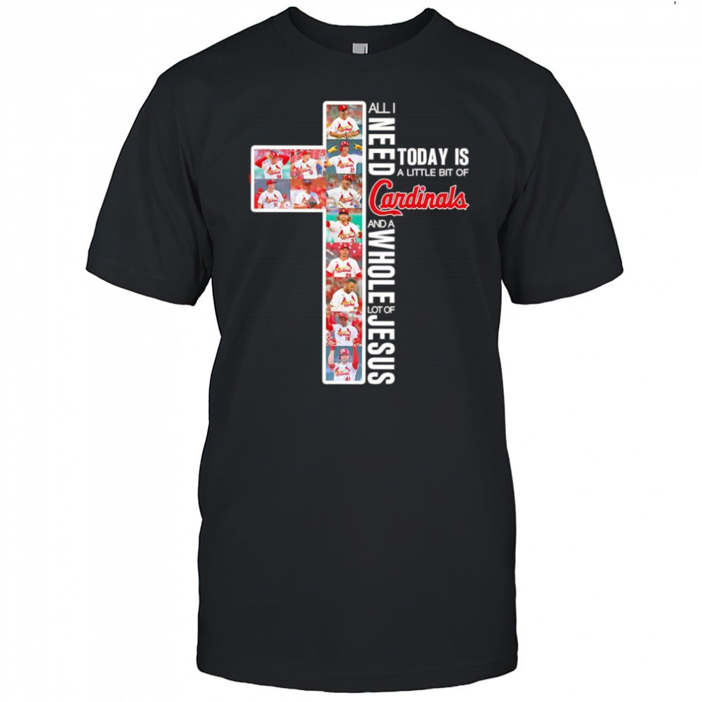 All I need today is a little bit of Cardinals and a whole lot of Jesus shirt