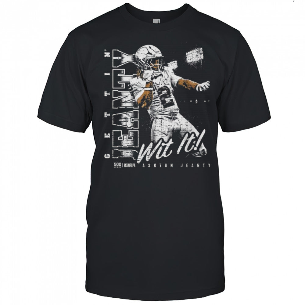 Ashton Jeanty Wit It Las Vegas Raiders Celebration Shirt