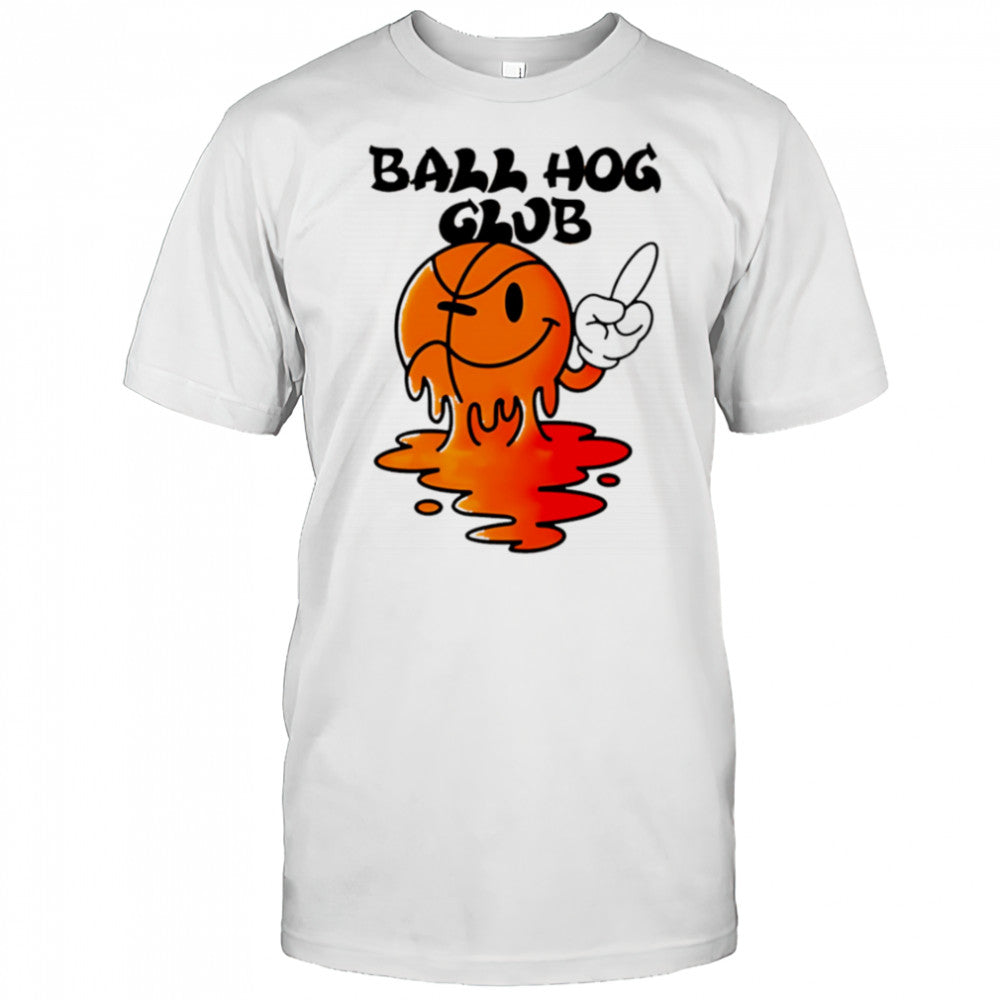 Ball hog club ball don’t care shirt