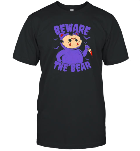 Beware The Bear Jason Vorhees Friday The 13Th Halloween T Shirt