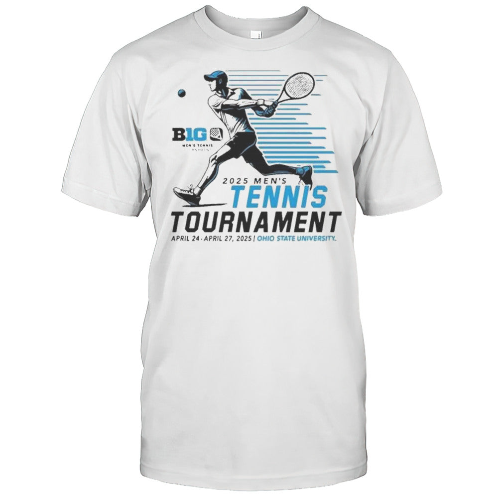 Big Ten 2025 Mens Tennis Tournament Ohio State University Shirt