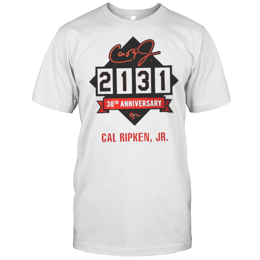 Cal Ripken Jr 2131 30th Anniversary Iron Man Of Baseball Shirt